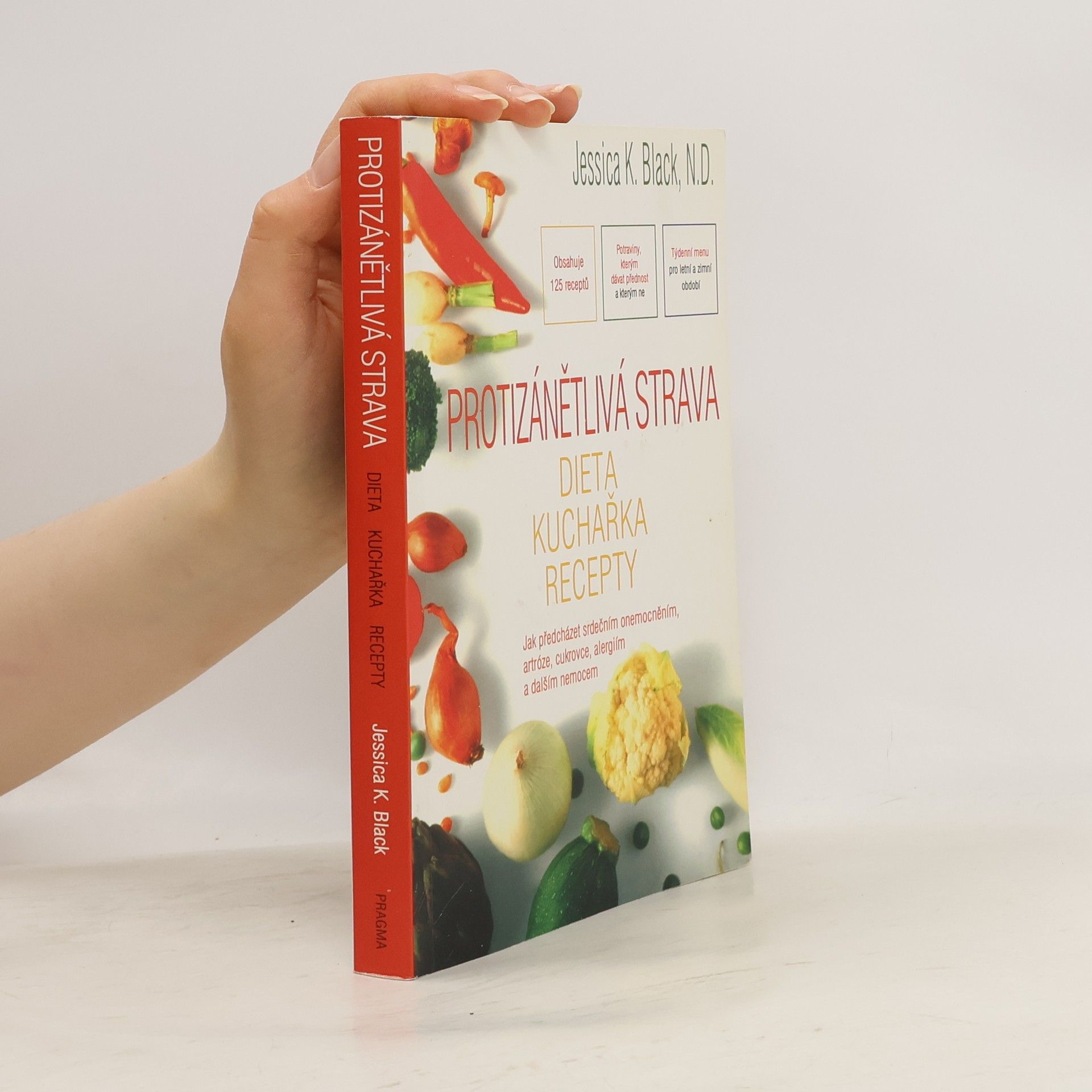 Jessica K. Black Protizánětlivá strava: Dieta, kuchařka, recepty