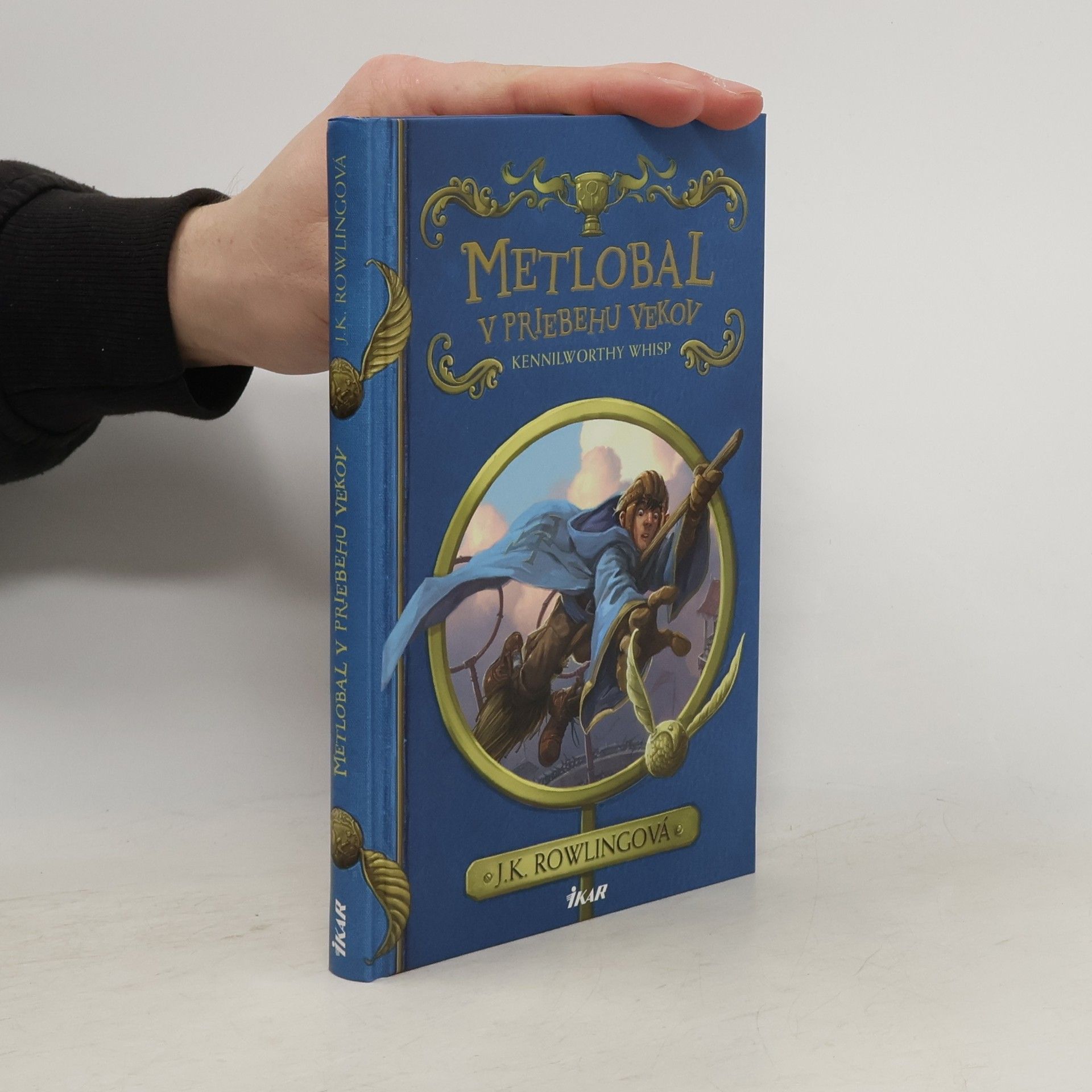J. K. Rowling Metlobal v priebehu vekov