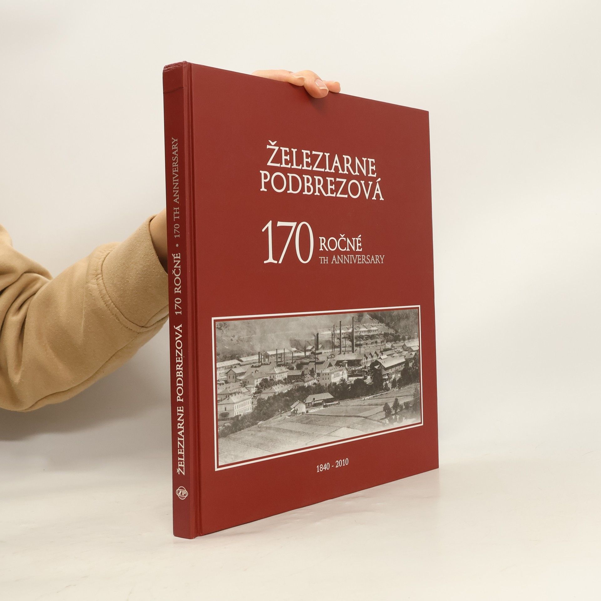 kolektiv Železiarne Podbrezová 1840-2010