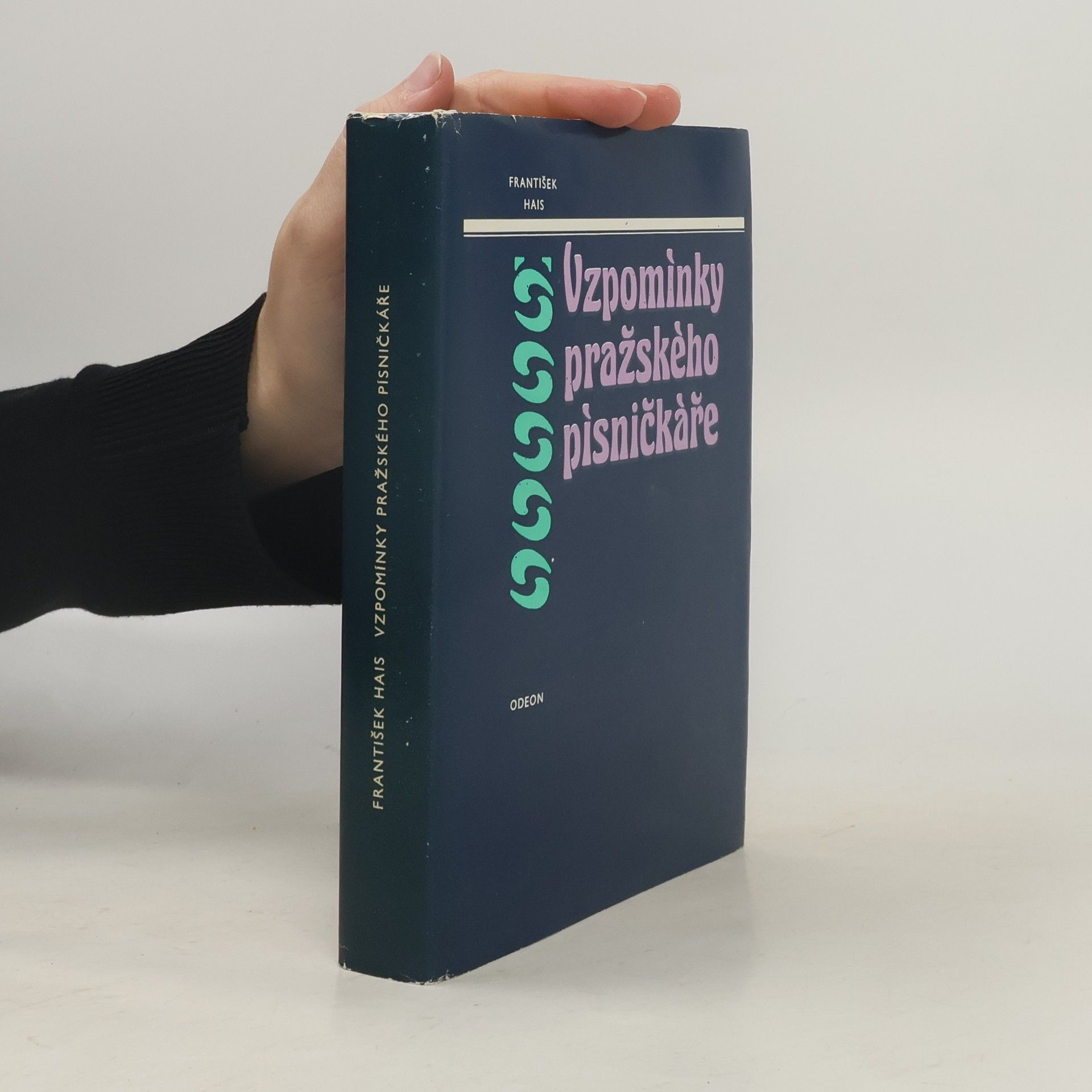 František Hais Vzpomínky pražského písničkáře 1818 - 1897