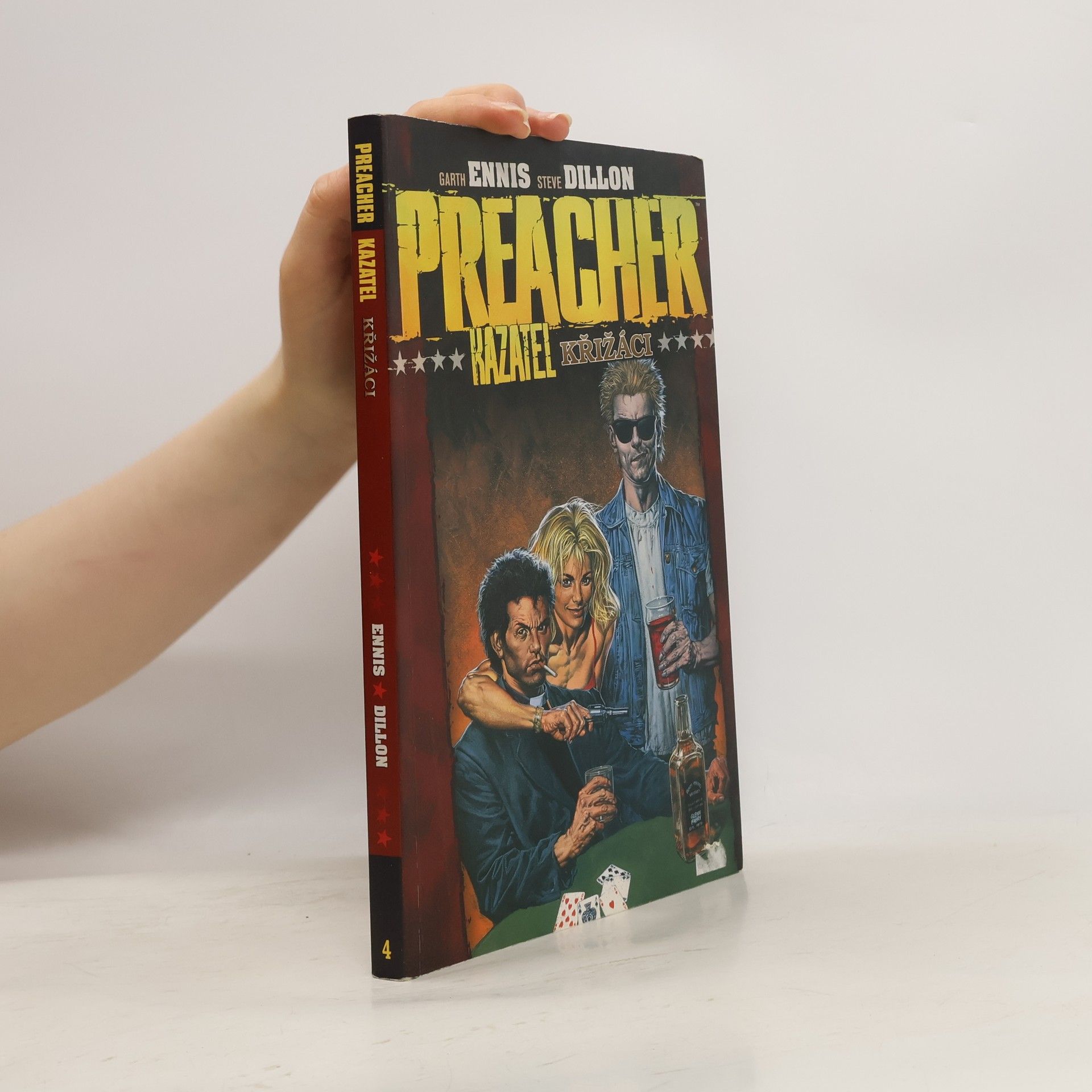 Garth Ennis Preacher = Kazatel. Křižáci