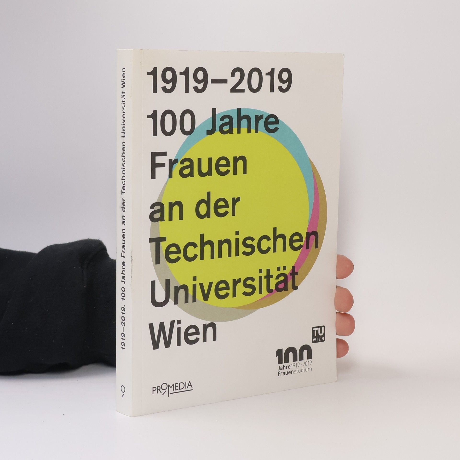 1919-2019, 100 Jahre Frauen an der Technischen Universität Wien