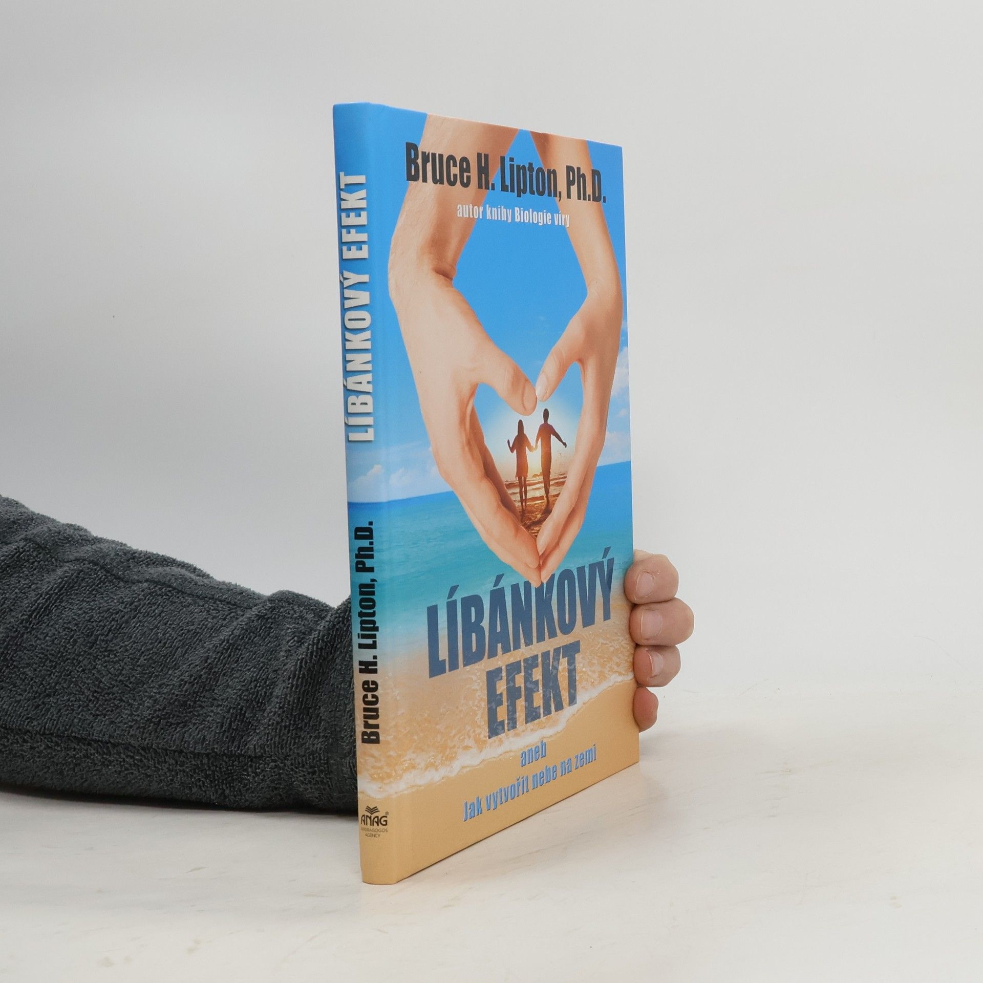 Bruce Lipton Líbánkový efekt, aneb, Jak vytvořit nebe na zemi