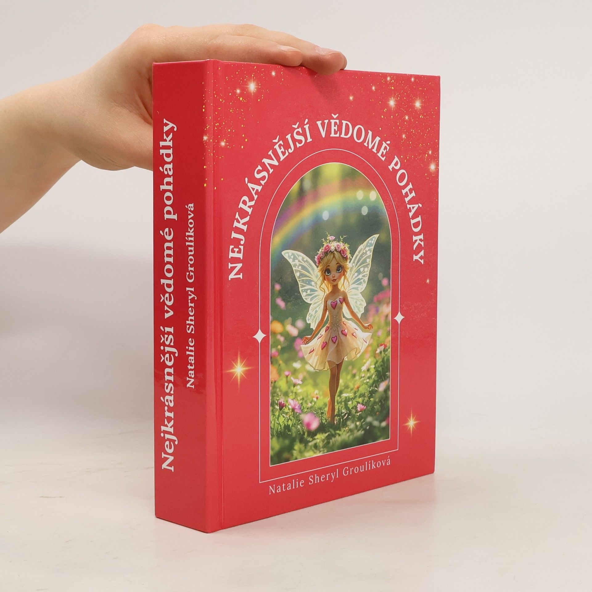Natalie Sheryl Grouliková Nejkrásnější vědomé pohádky