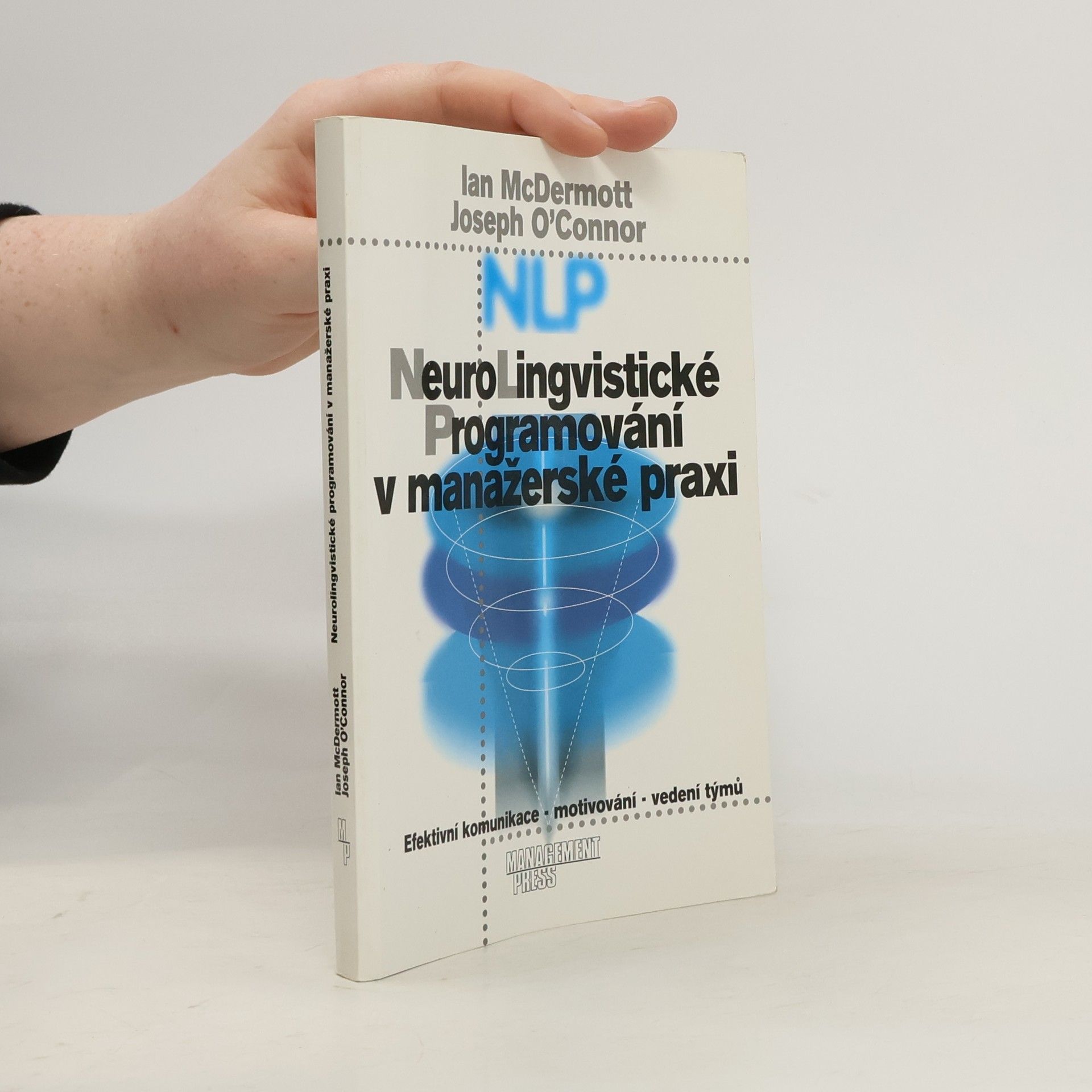 Ian McDermott Neurolingvistické programování v manažerské praxi