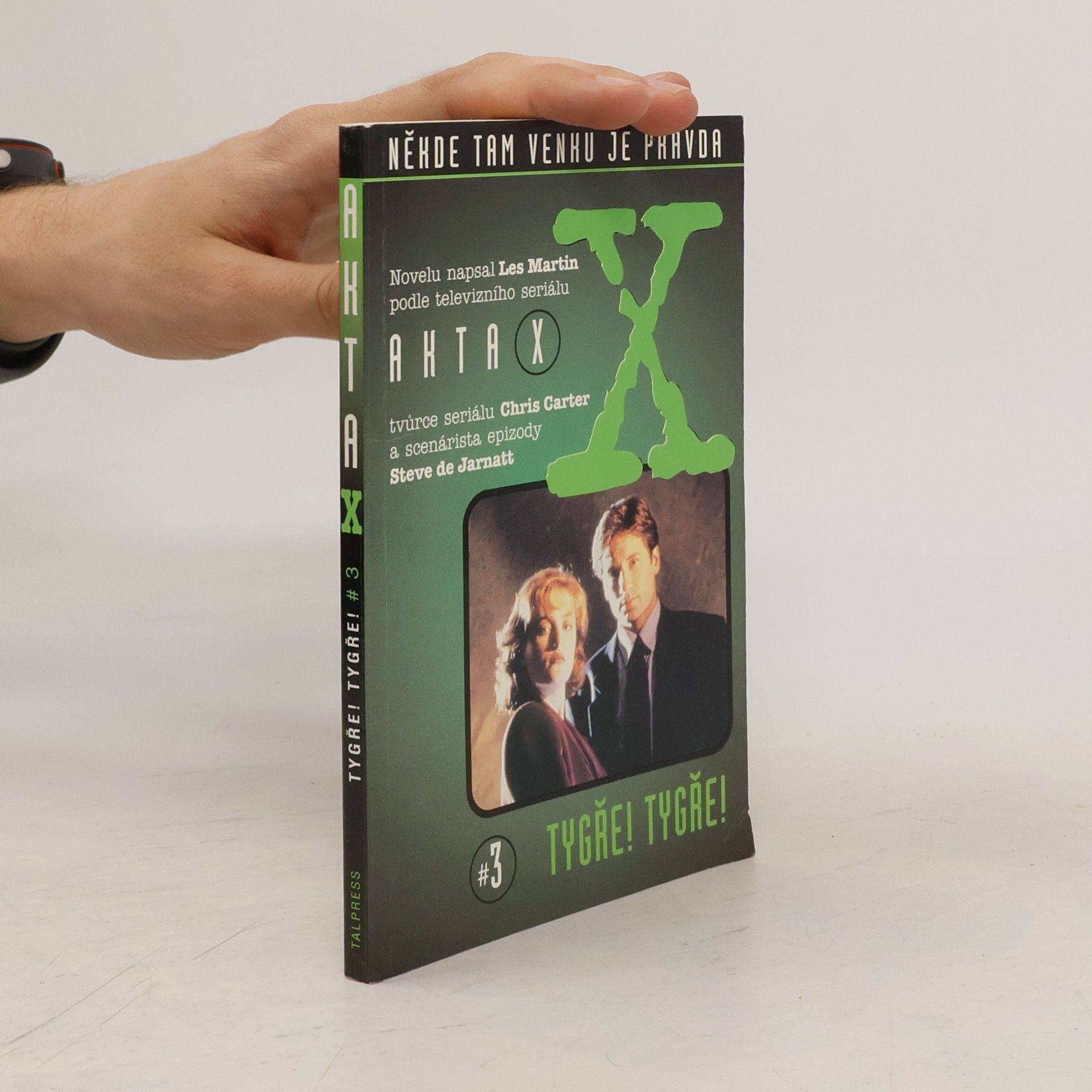 Les Martin Akta X. 3, Tygře! Tygře!