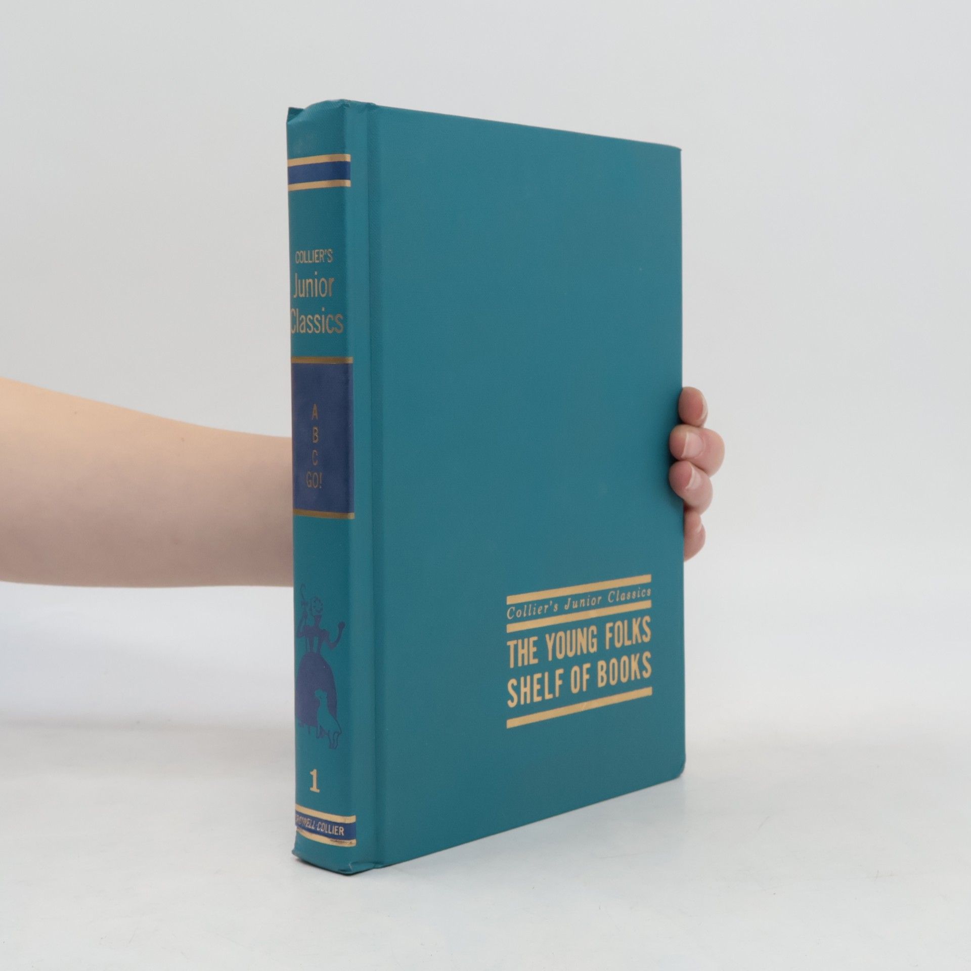 kolektiv The Young Folks Shelf of Books Volume 1 ABC Go!