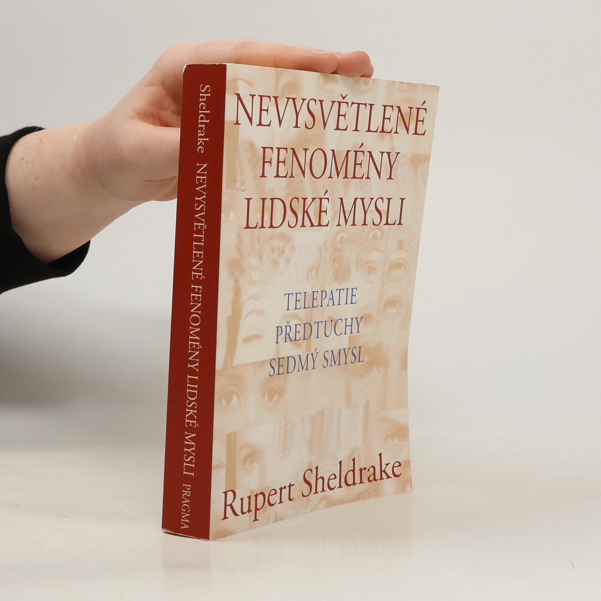 Rupert Sheldrake Nevysvětlené fenomény lidské mysli