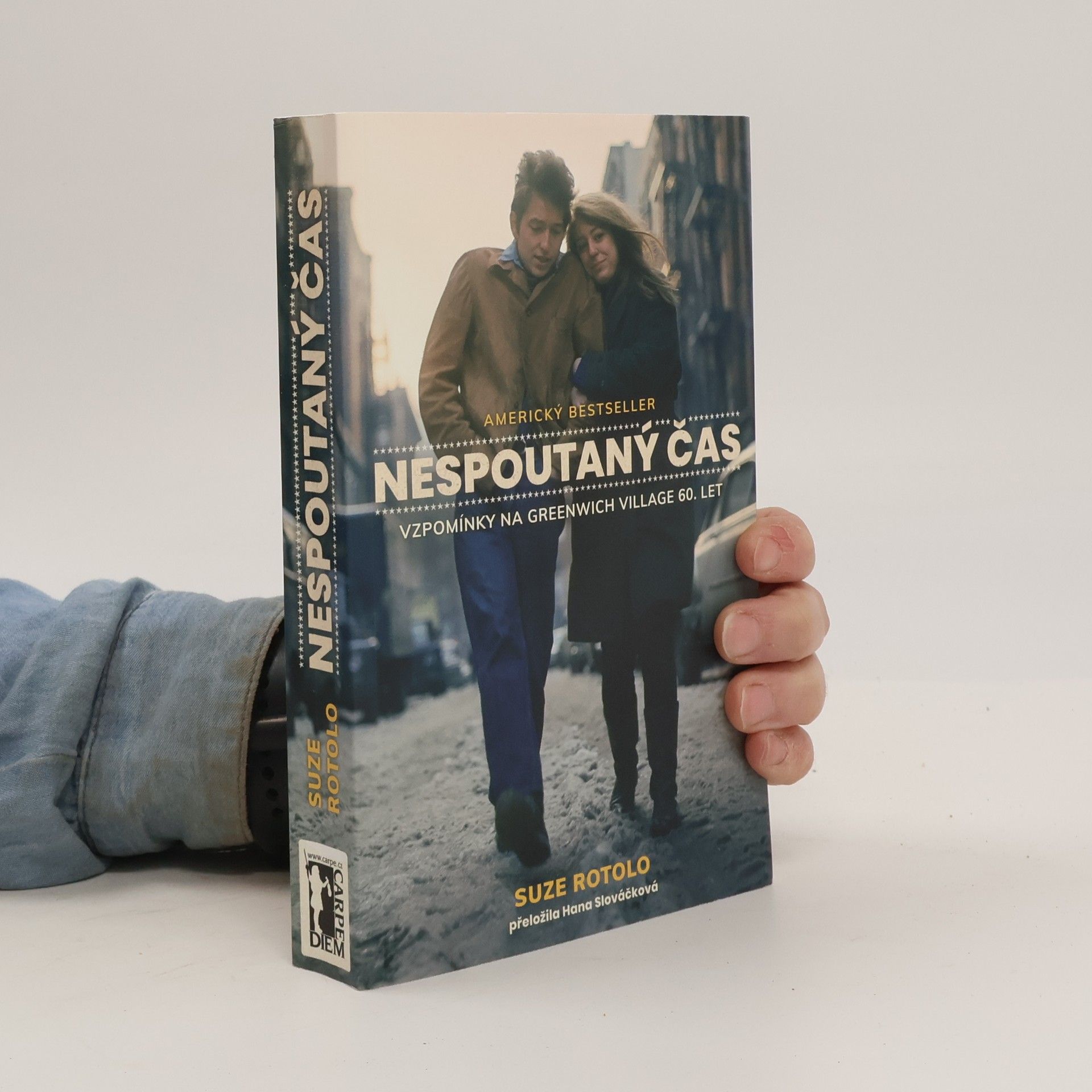 Suze Rotolo Nespoutaný čas - Vzpomínky na Greenwich Village 60. let