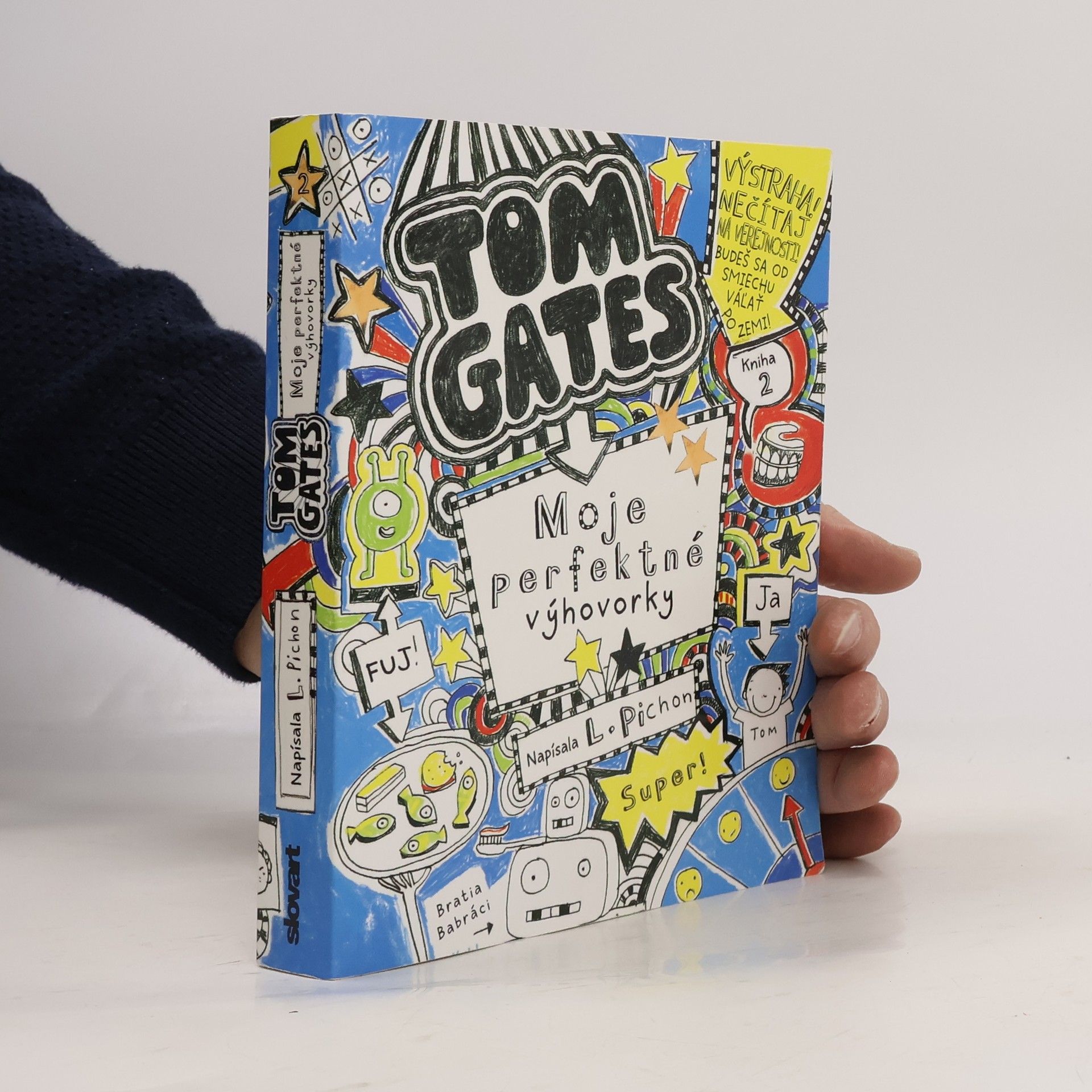 Liz Pichon Tom Gates. Moje perfektné výhovorky