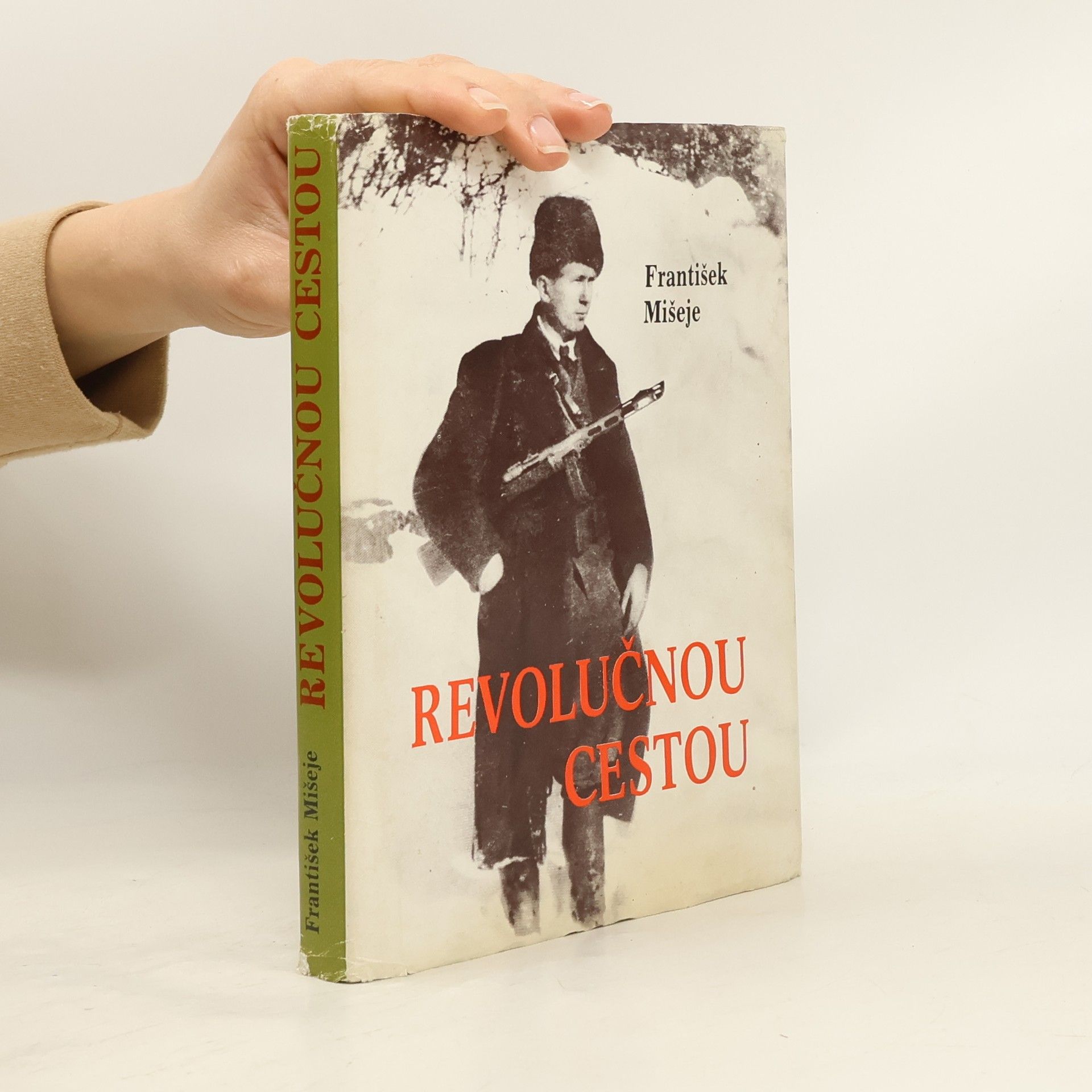 František Mišeje Revolučnou cestou