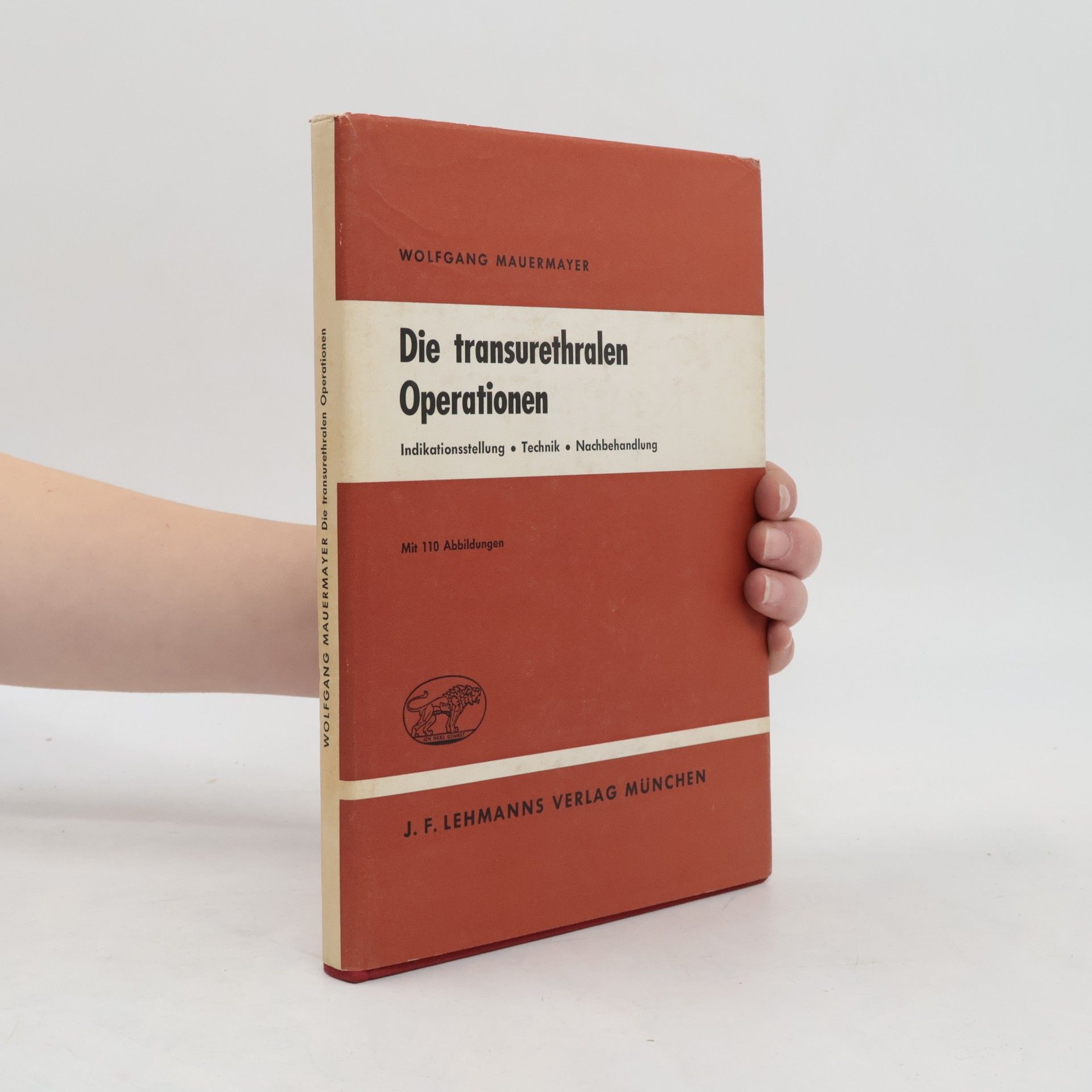 W. Mauermayer Die transurethralen Operationen