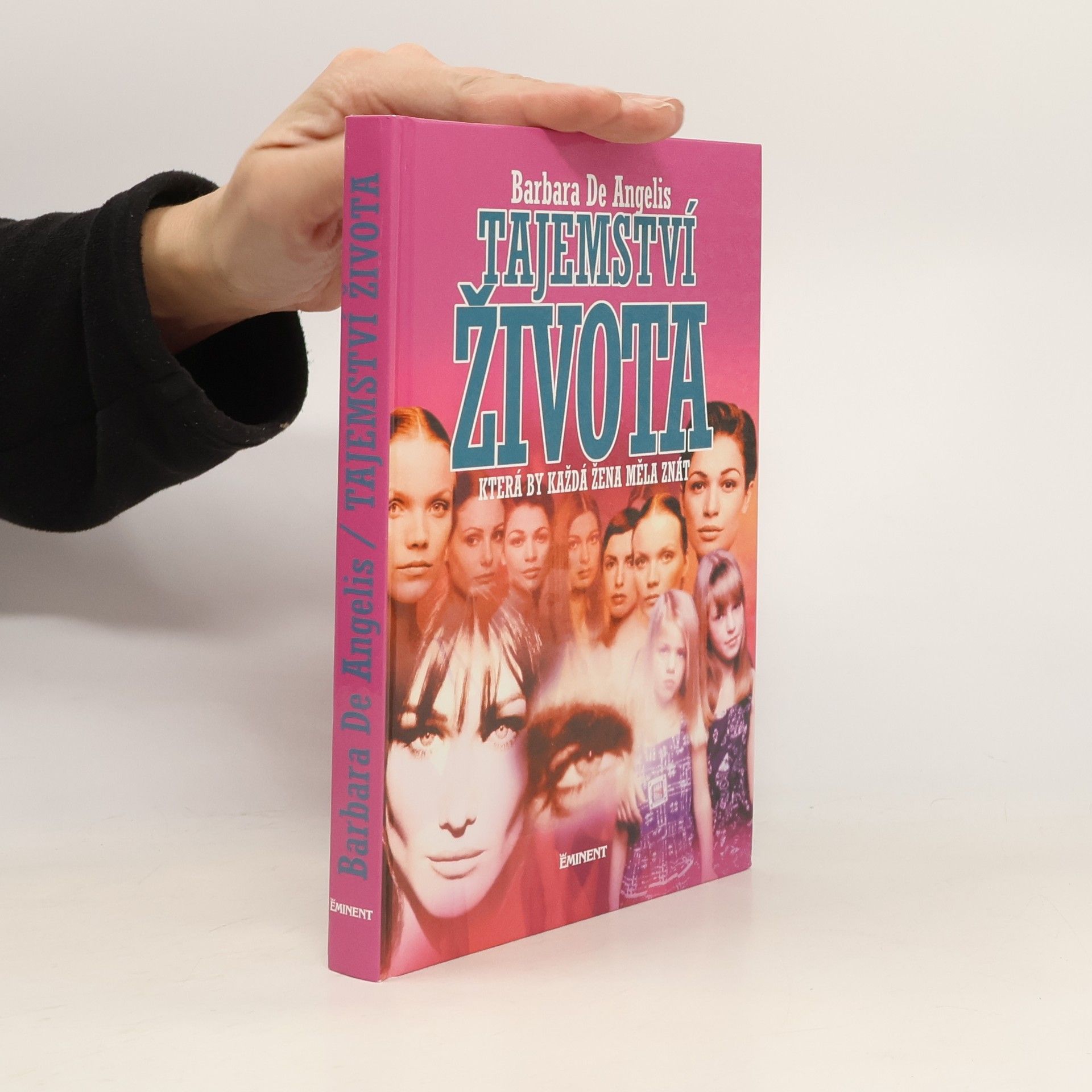 Barbara De Angelis Tajemství života, která by každá žena měla znát