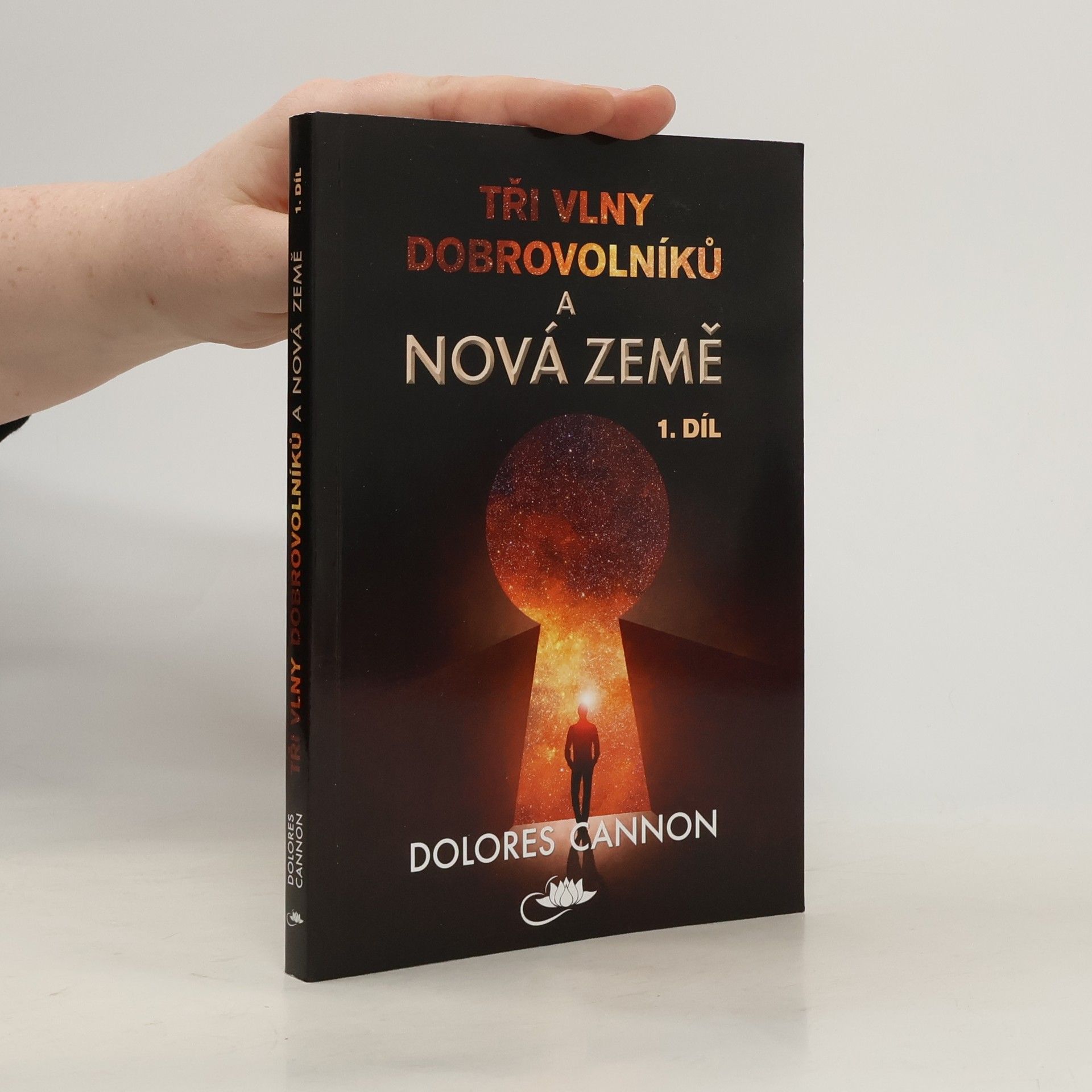 Dolores Cannon Tři vlny dobrovolníků a Nová Země