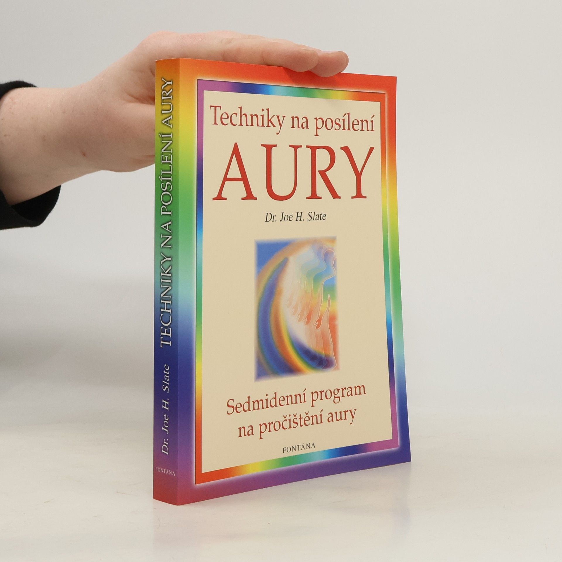 Joe H. Slate Techniky na posílení aury