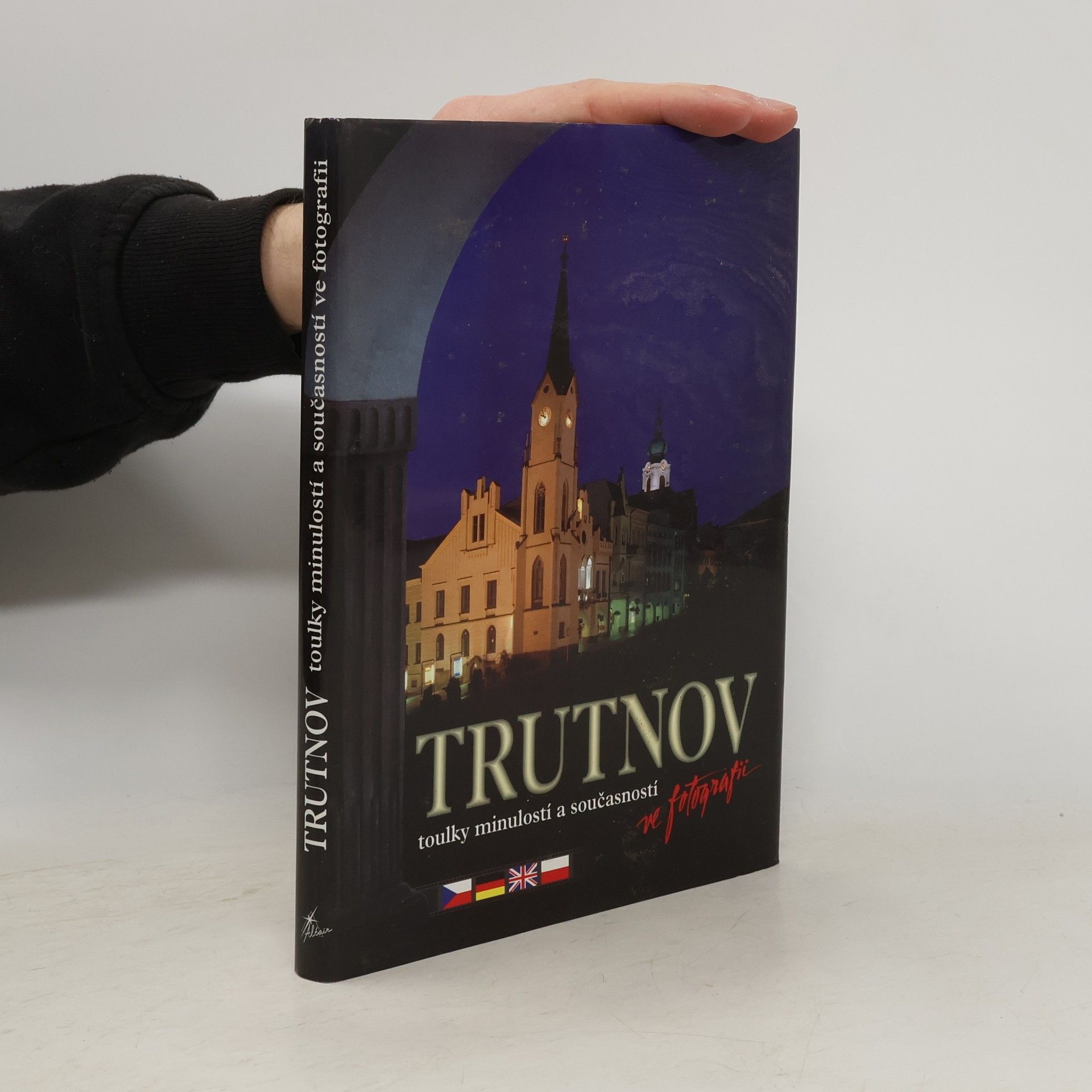R. Řezníčková Trutnov toulky minulostí a současností ve fotografii