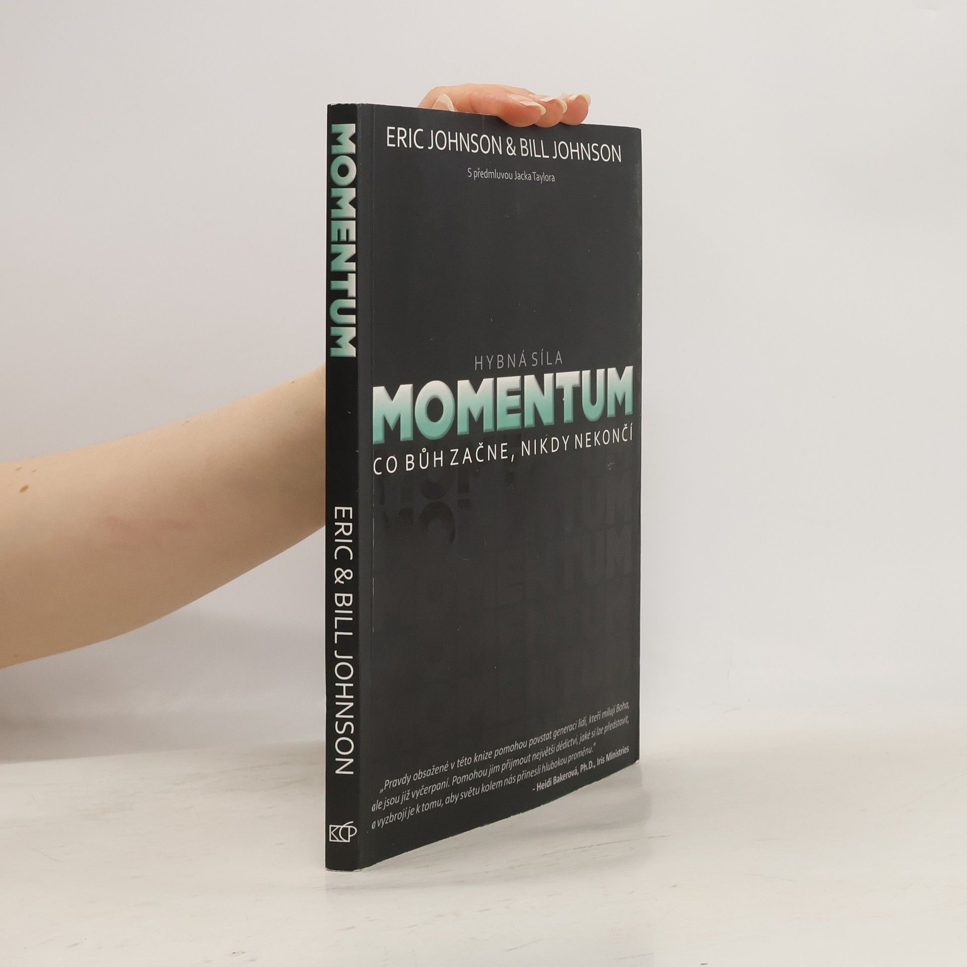 Bill Johnson Momentum (Hybná síla)