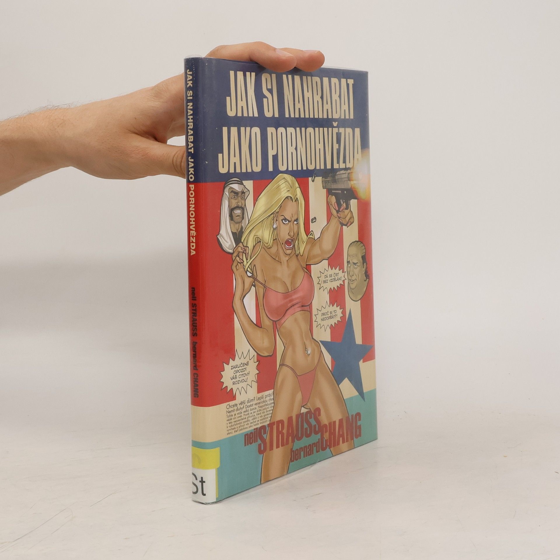 Neil Strauss Jak si nahrabat jako pornohvězda