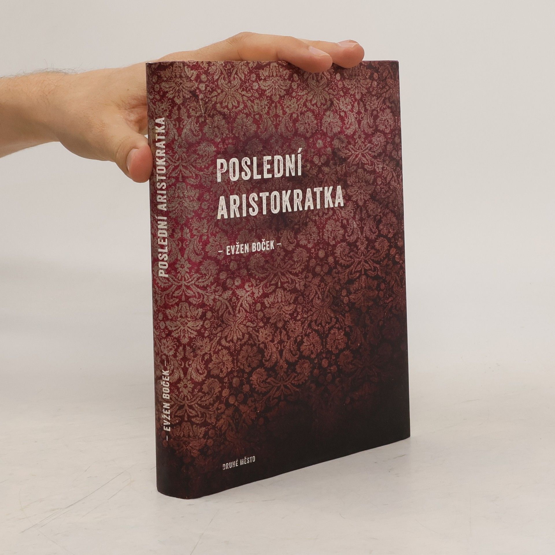 Evžen Boček Poslední aristokratka