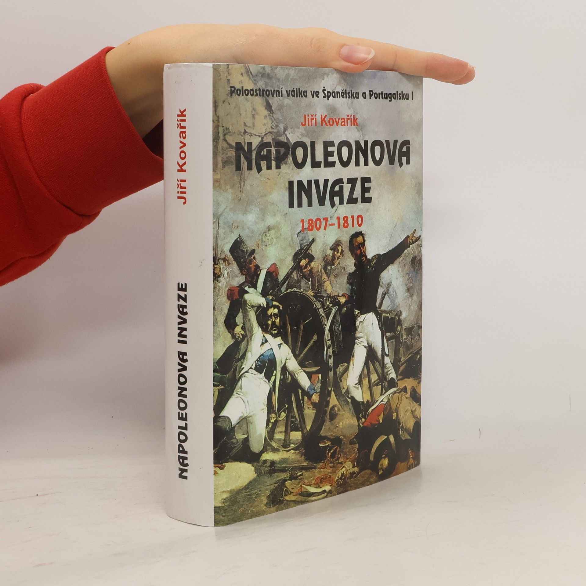 Jiří Kovařík Napoleonova invaze. 1807-1810