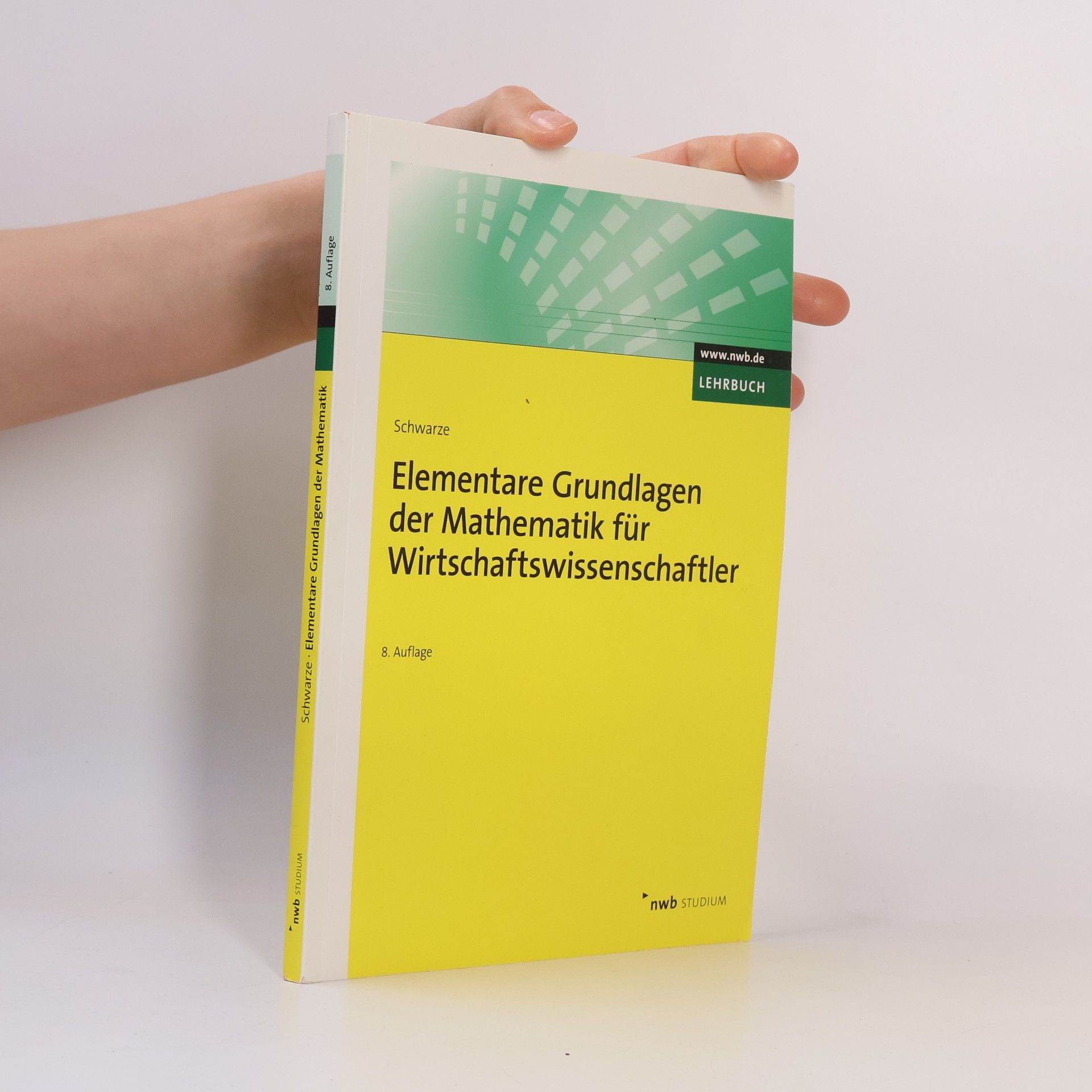 Elementare Grundlagen der Mathematik für Wirtschaftswissenschaftler