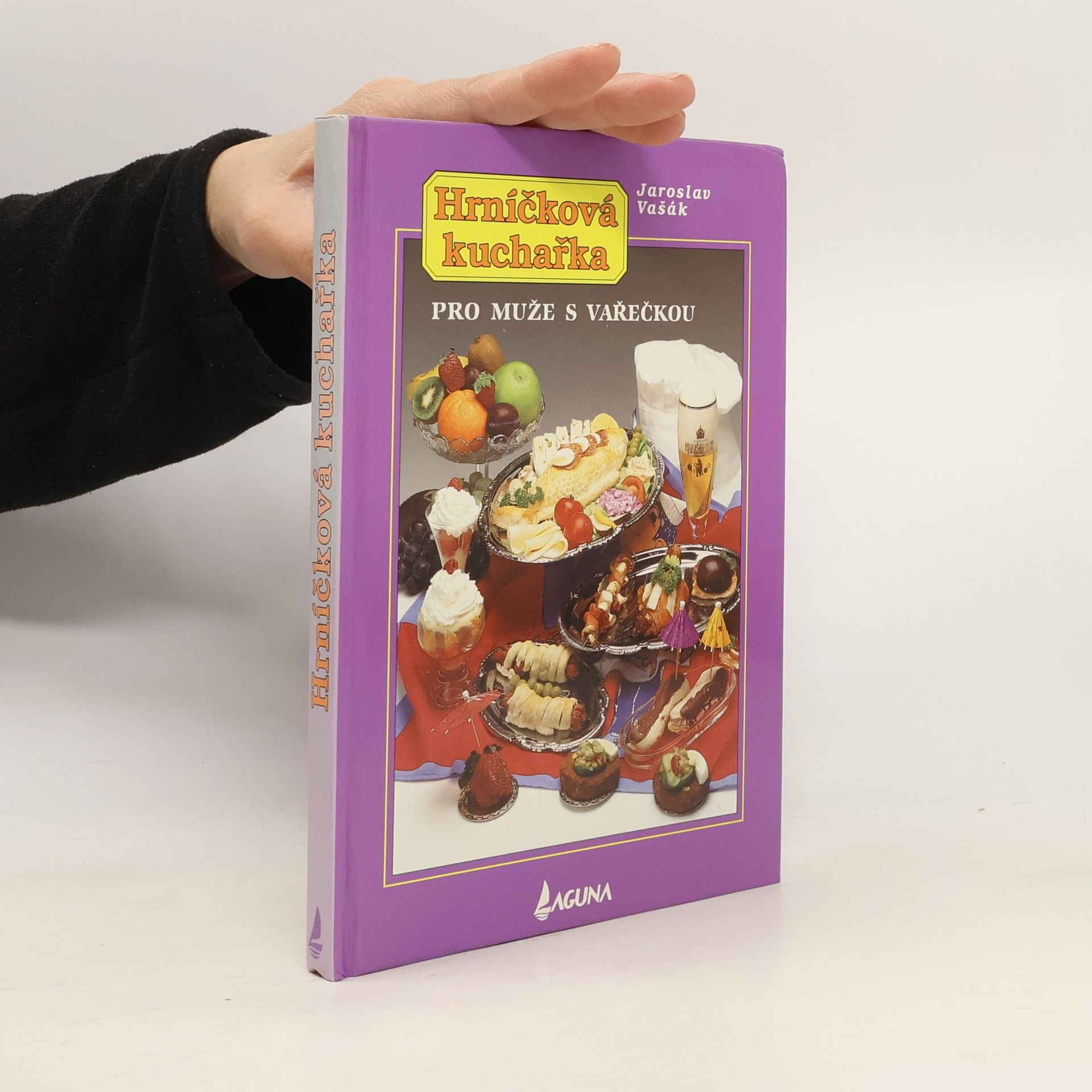 Jaroslav Vašák Hrníčková kuchařka. Pro muže s vařečkou