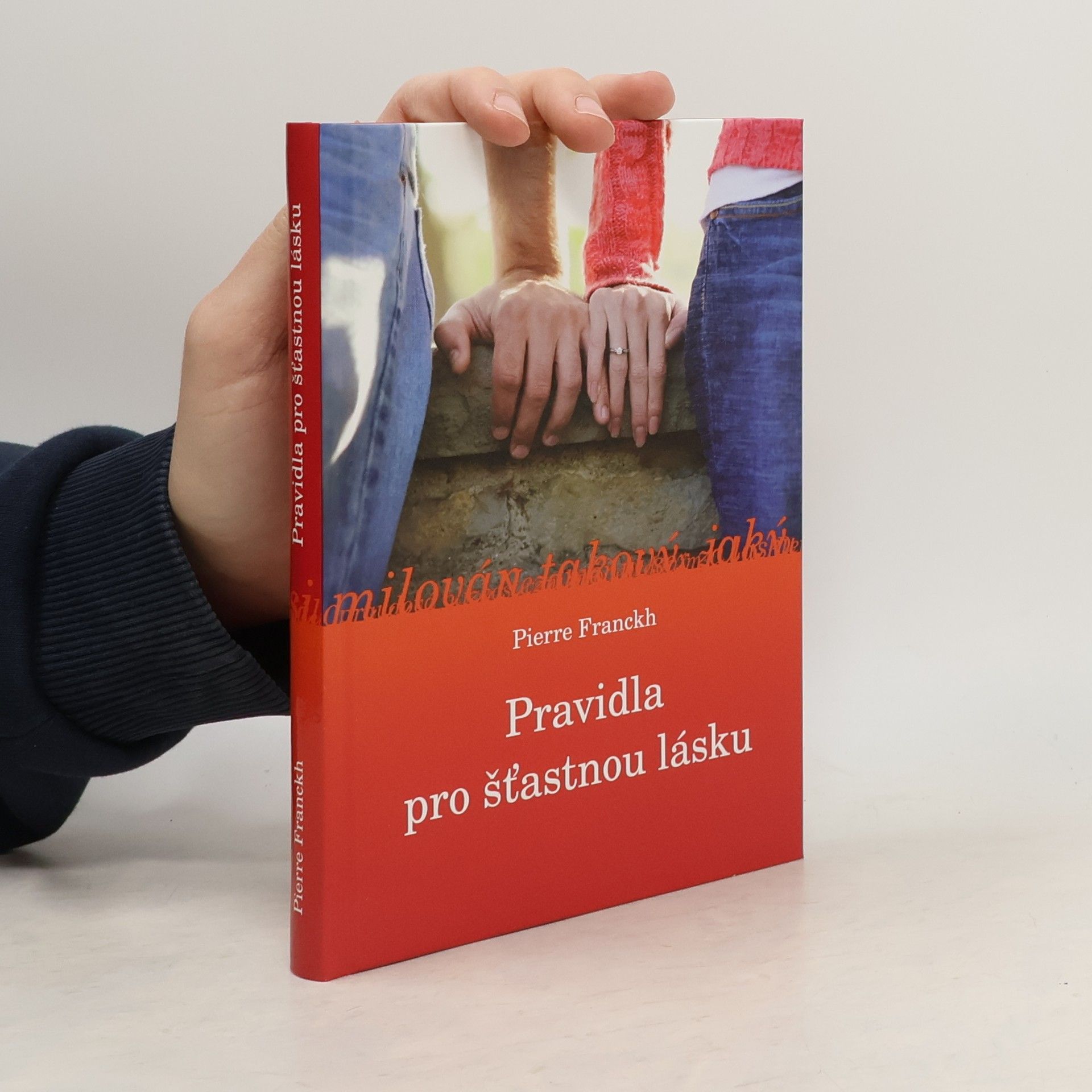 Pierre Franckh Pravidla pro šťastnou lásku