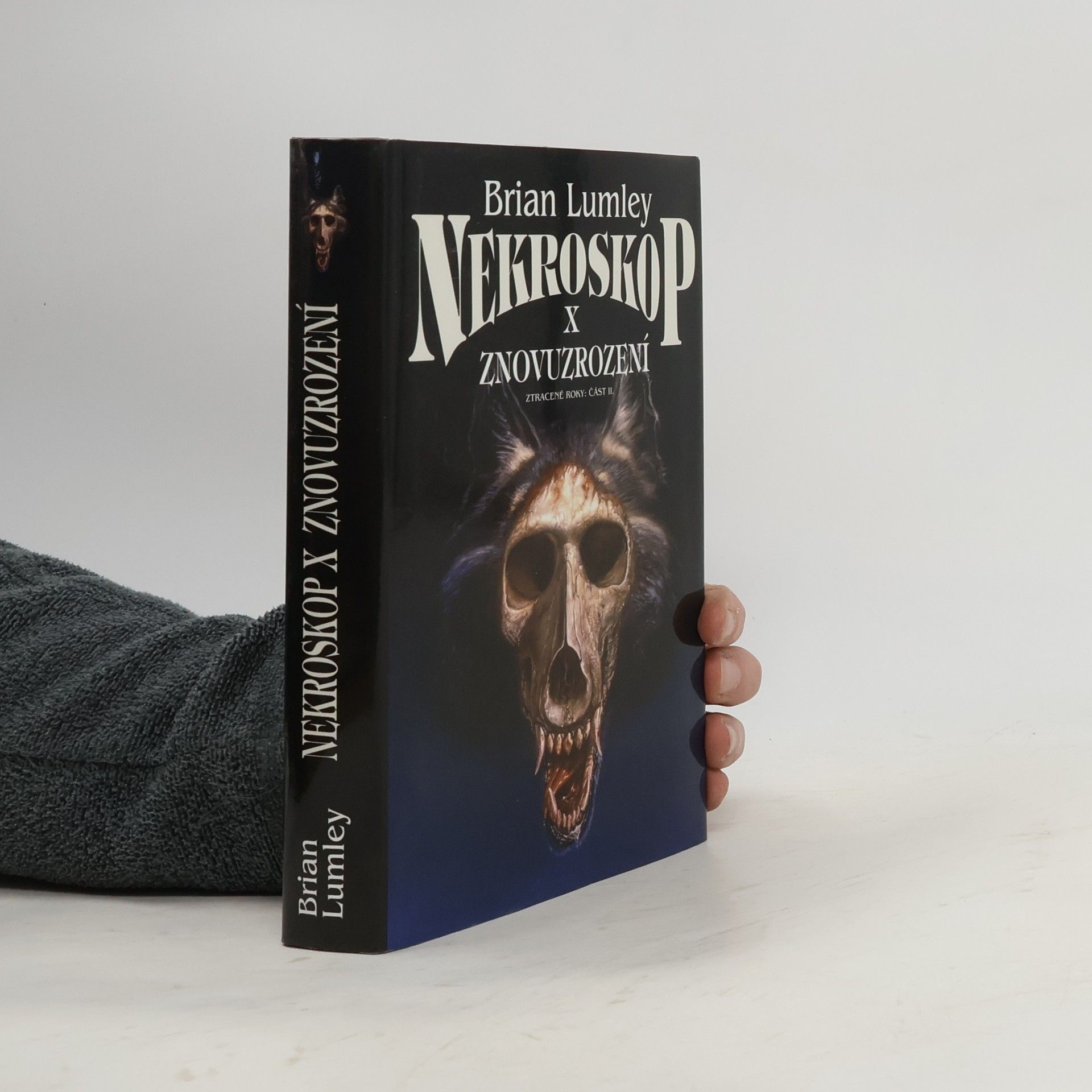 Brian Lumley Nekroskop X. Znovuzrození