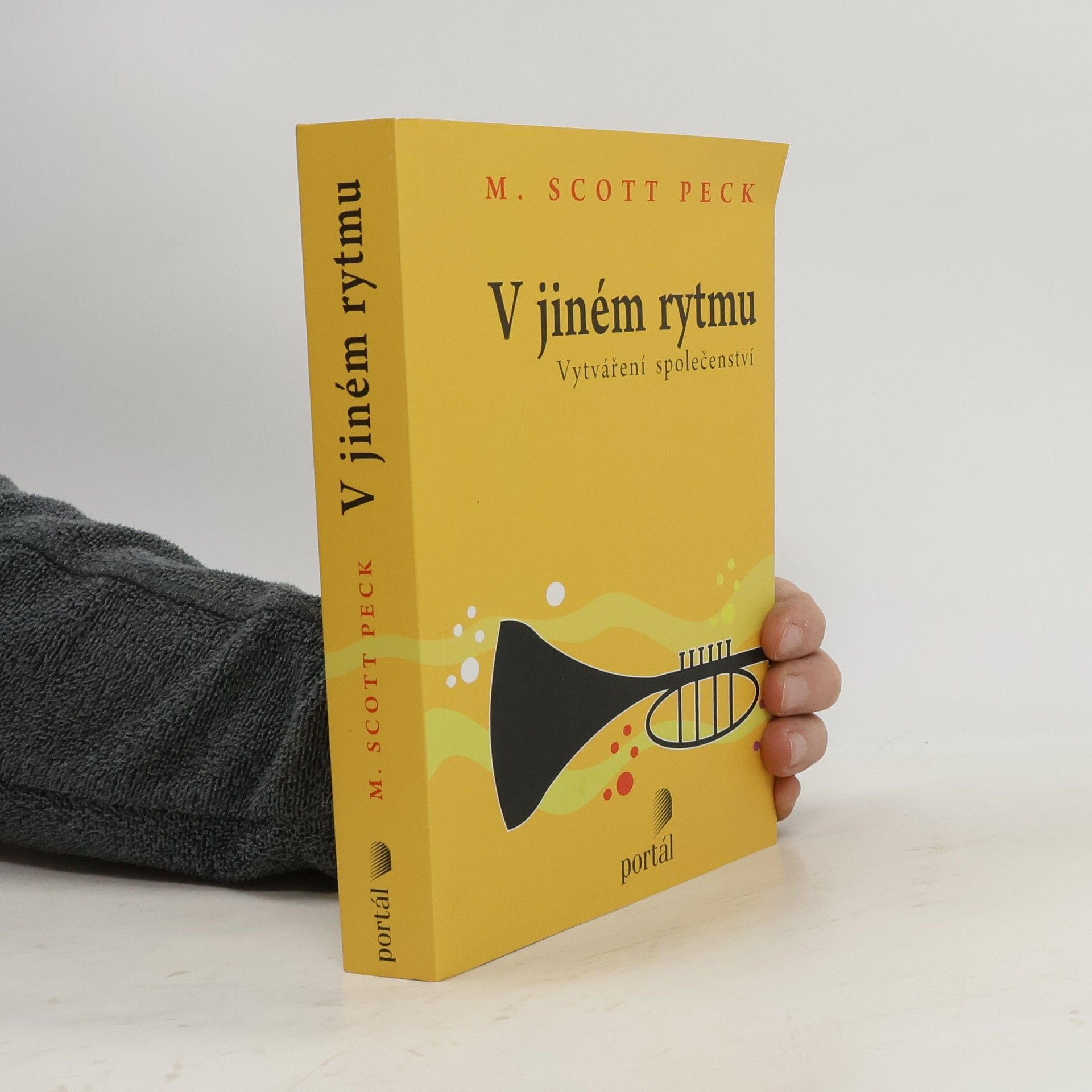 M. Scott Peck V jiném rytmu : vytváření společenství