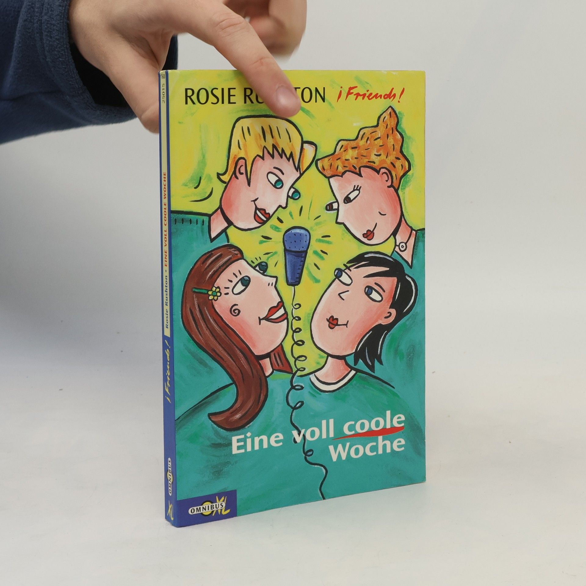 Rosie Rushton Friends! / Eine voll coole Woche