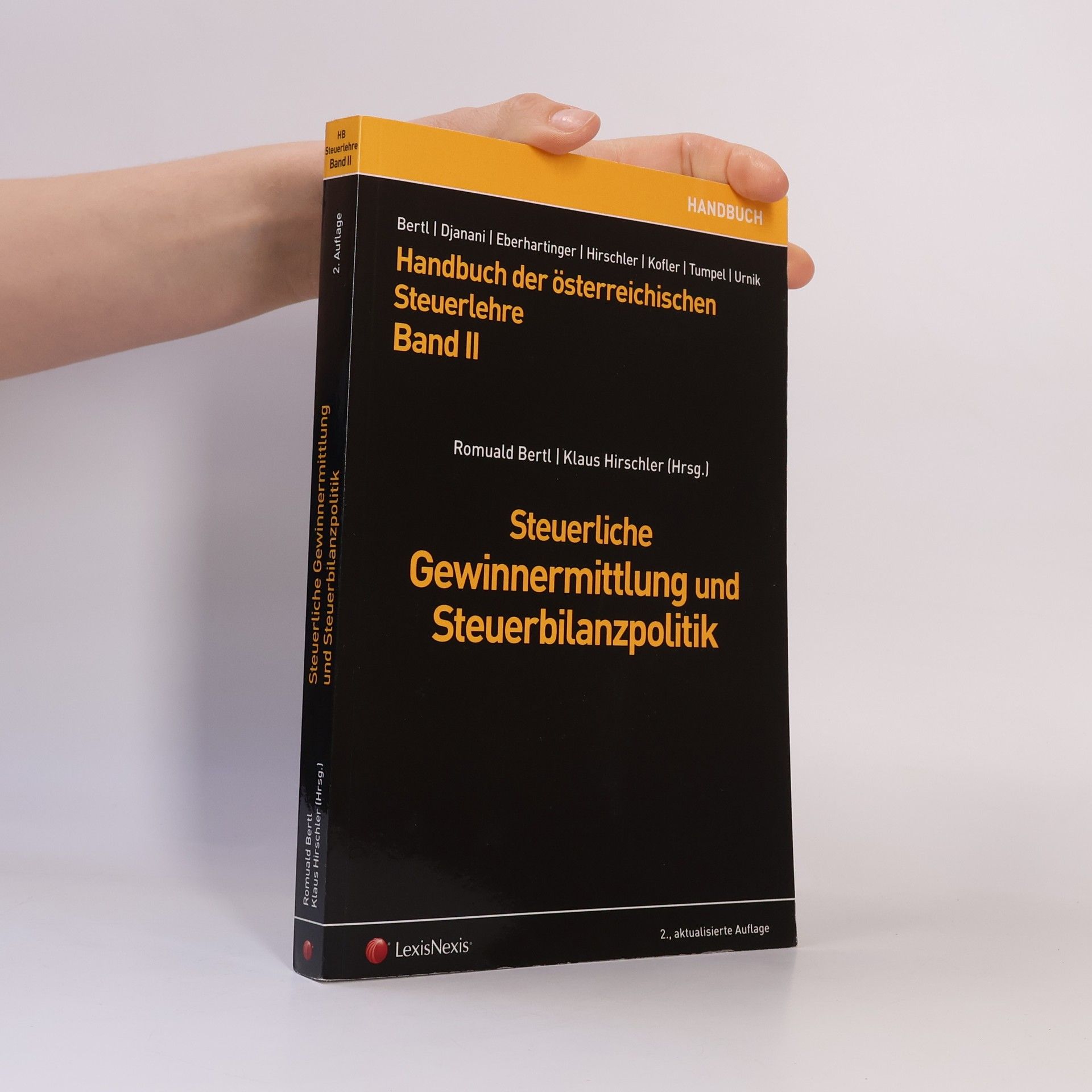 Romuald Bertl Handbuch der österreichischen Steuerlehre - 2: Steuerliche Gewinnermittlung und Steuerbilanzpolitik - 2., aktualisierte Auflage