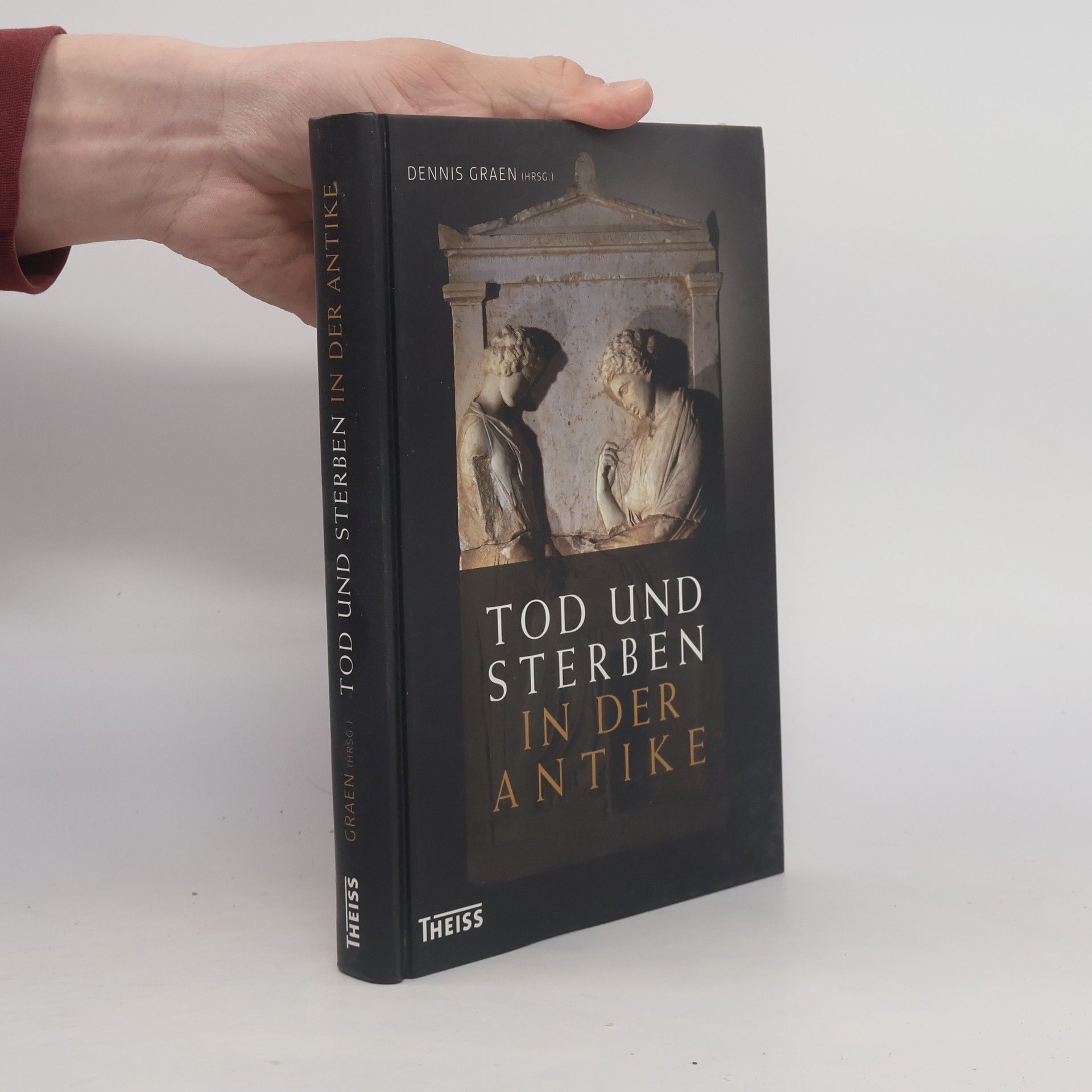 Dennis Graen Tod und Sterben in der Antike