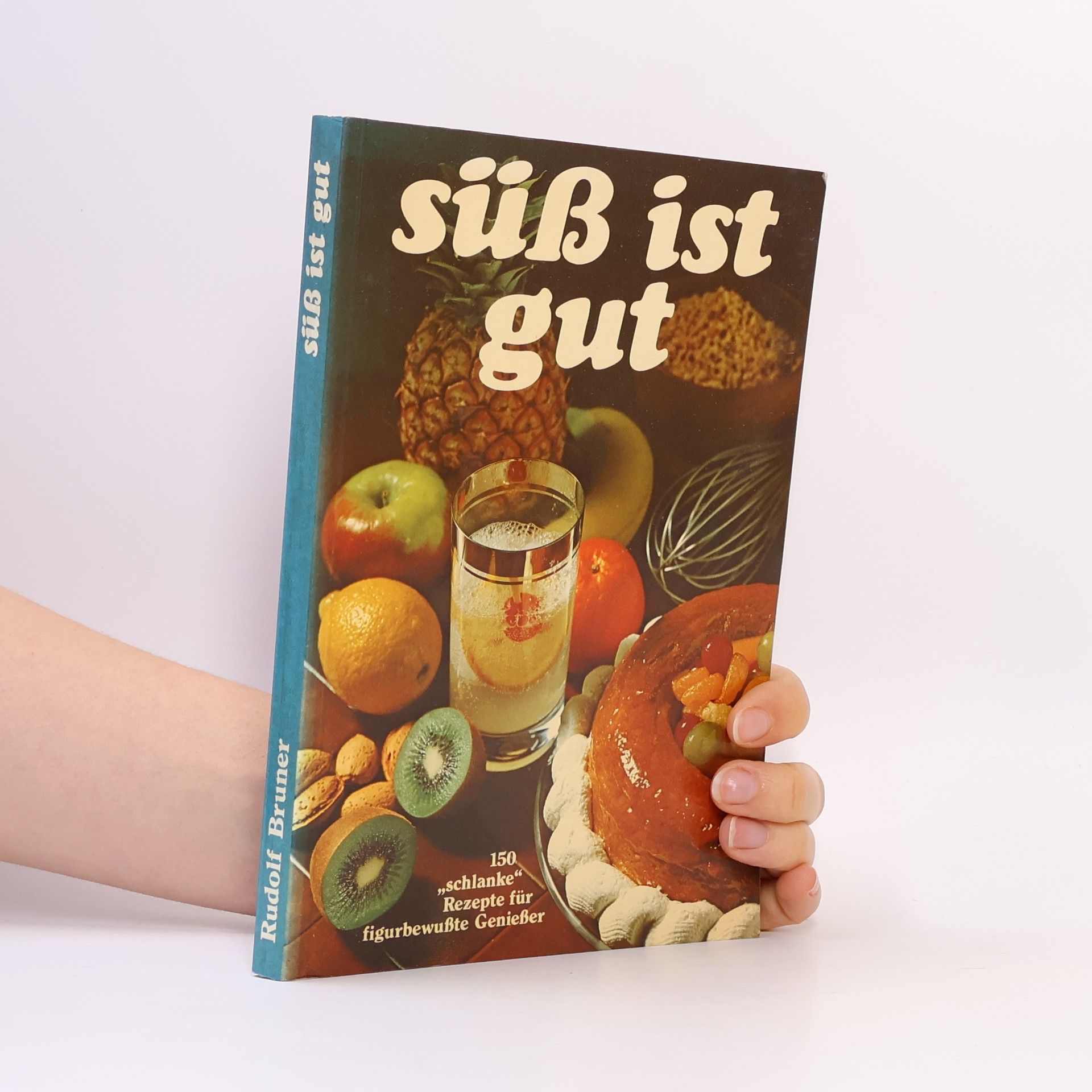 Rudolf Bruner Süß ist gut