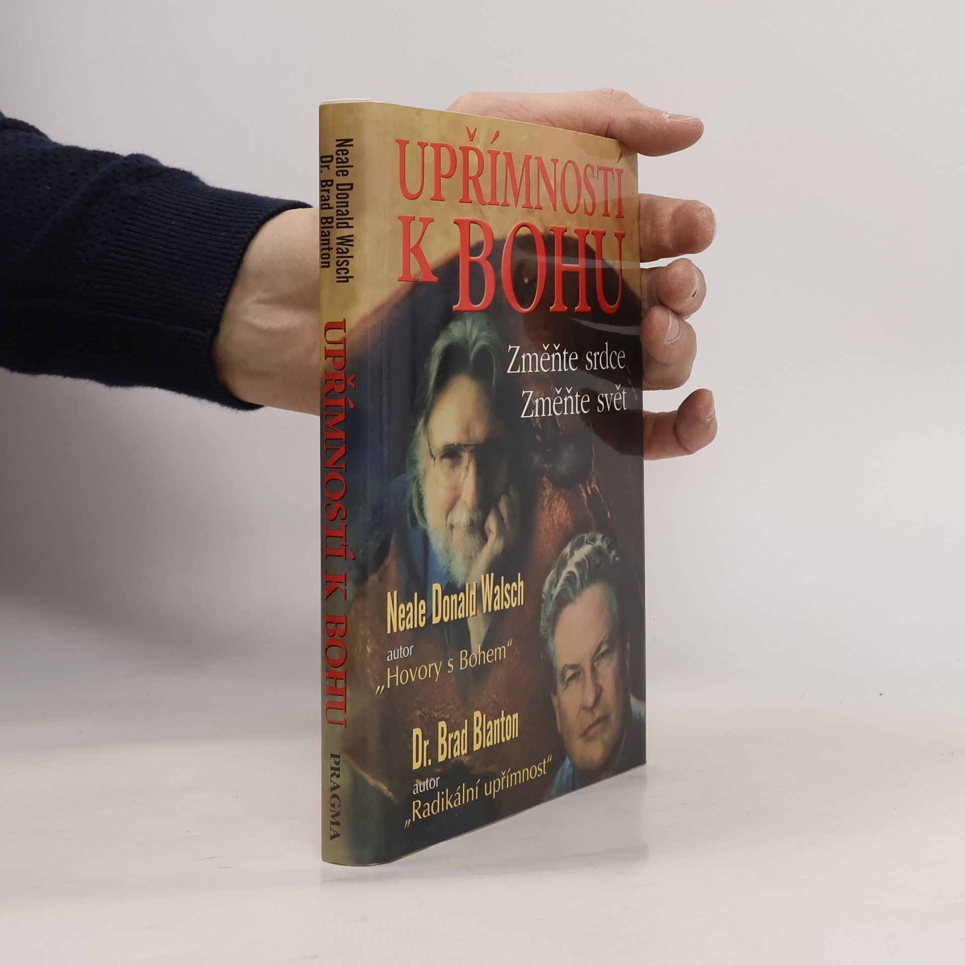 Neale Donald Walsch Upřímností k Bohu