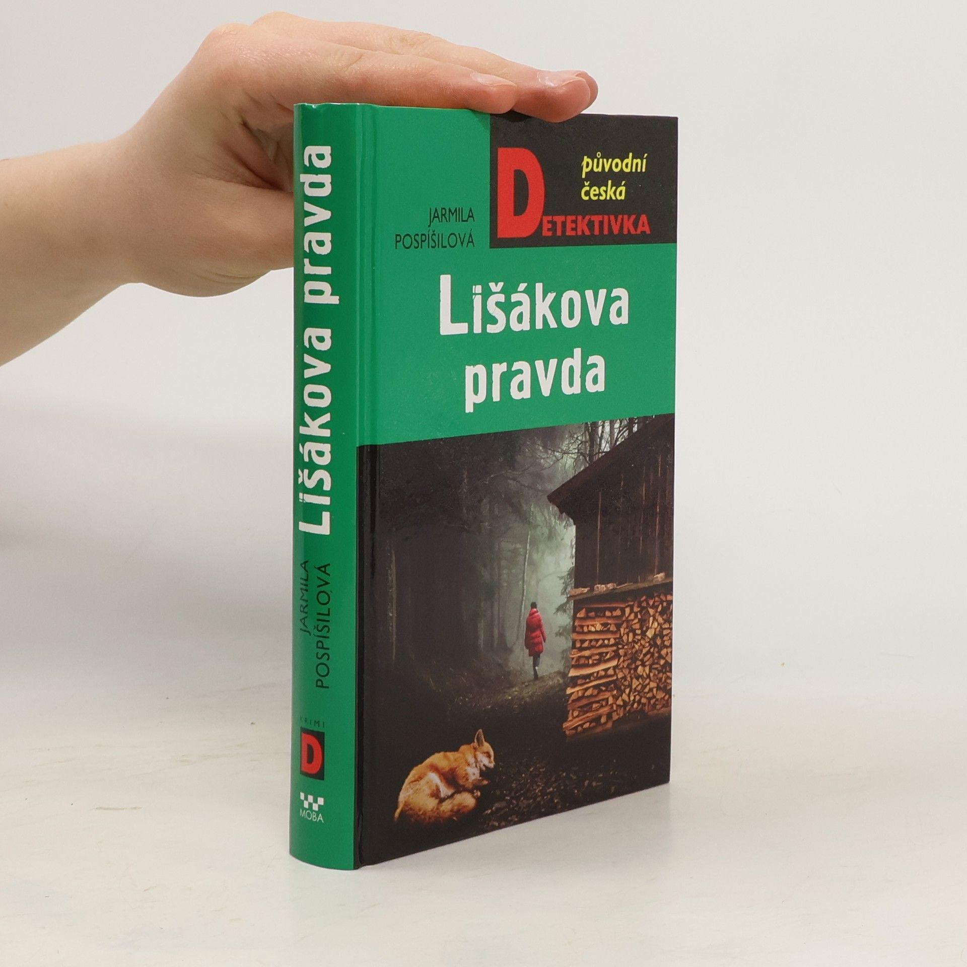 Jarmila Pospíšilová Lišákova pravda