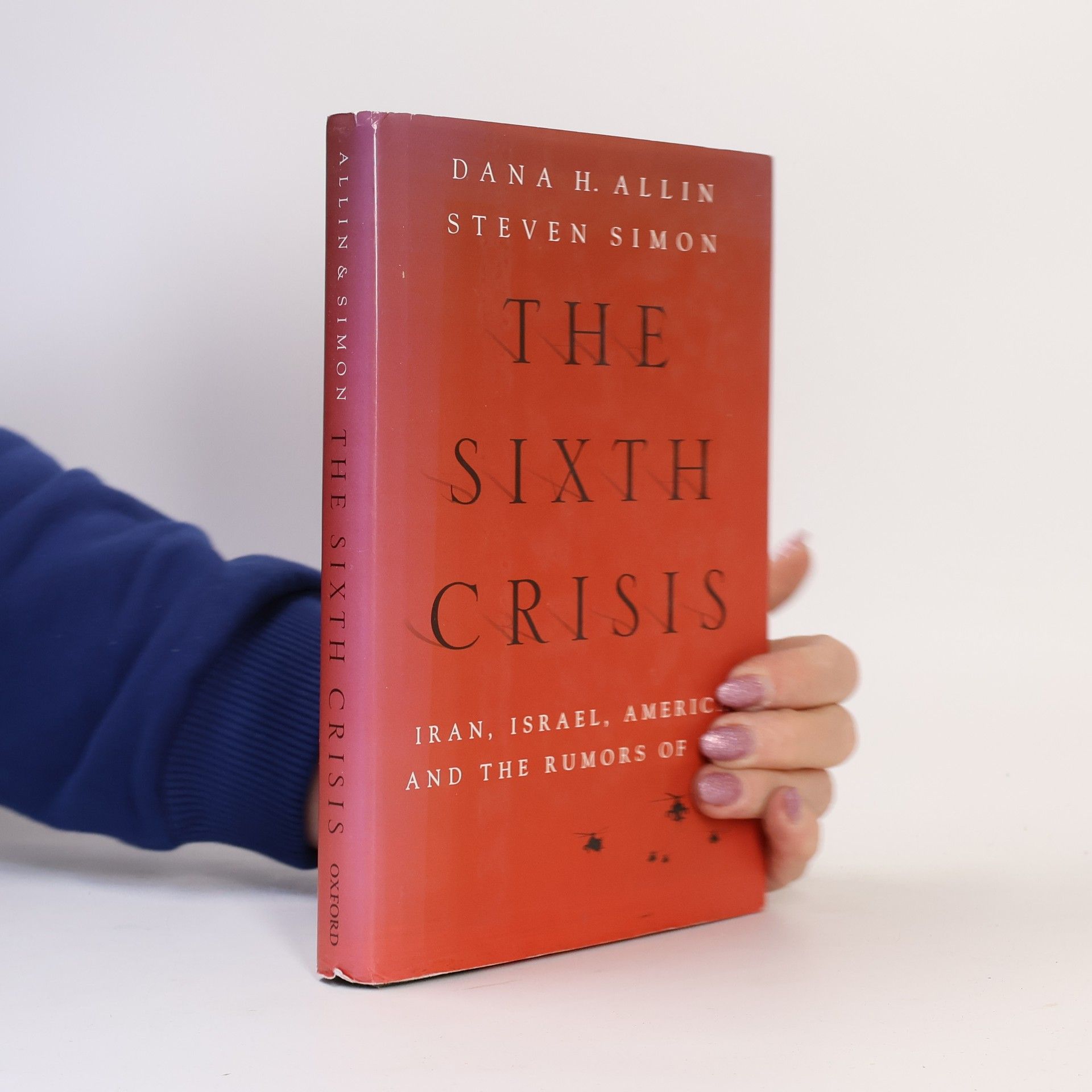 Dana H. Allin The Sixth Crisis