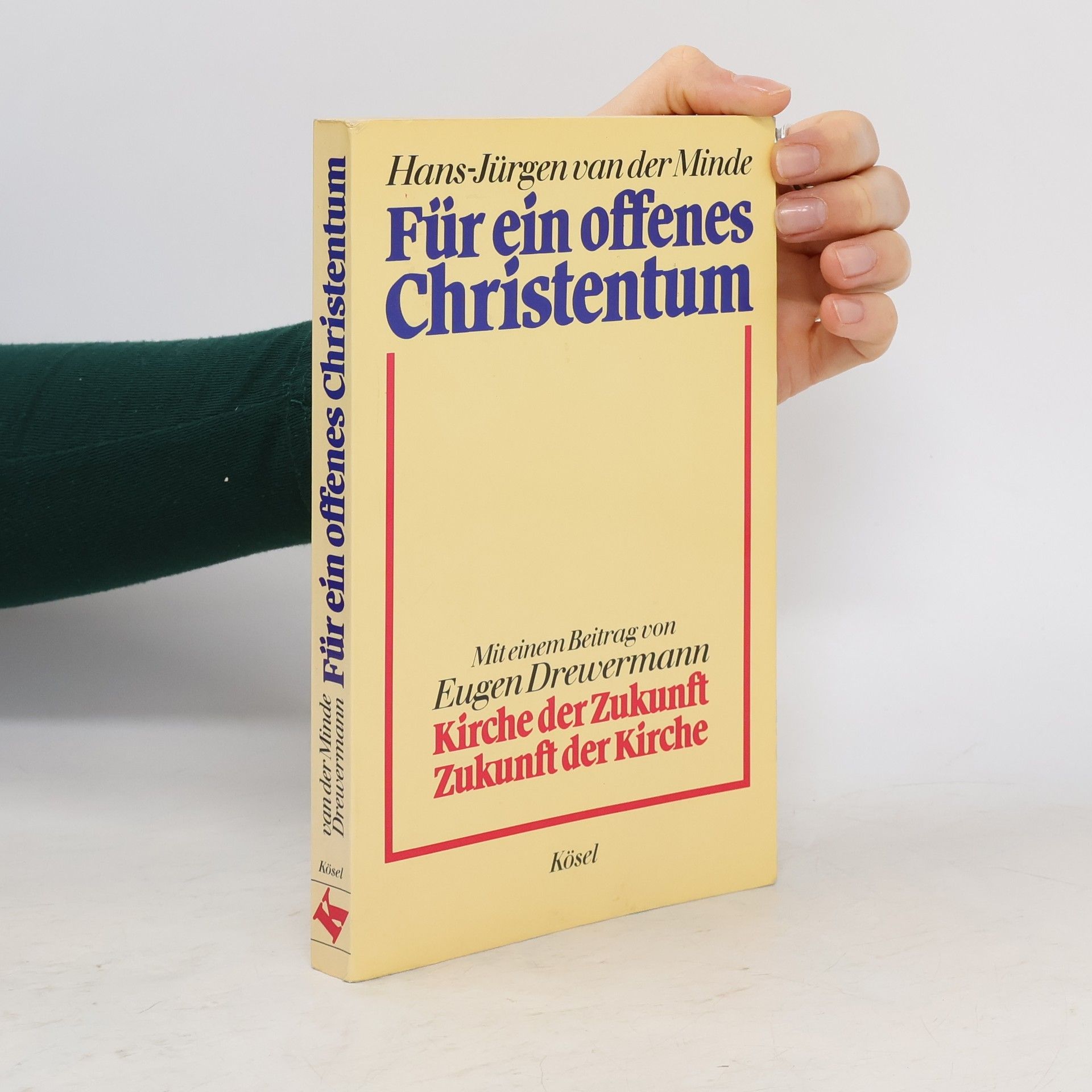 Hans-Jürgen van der Minde Für ein offenes Christentum