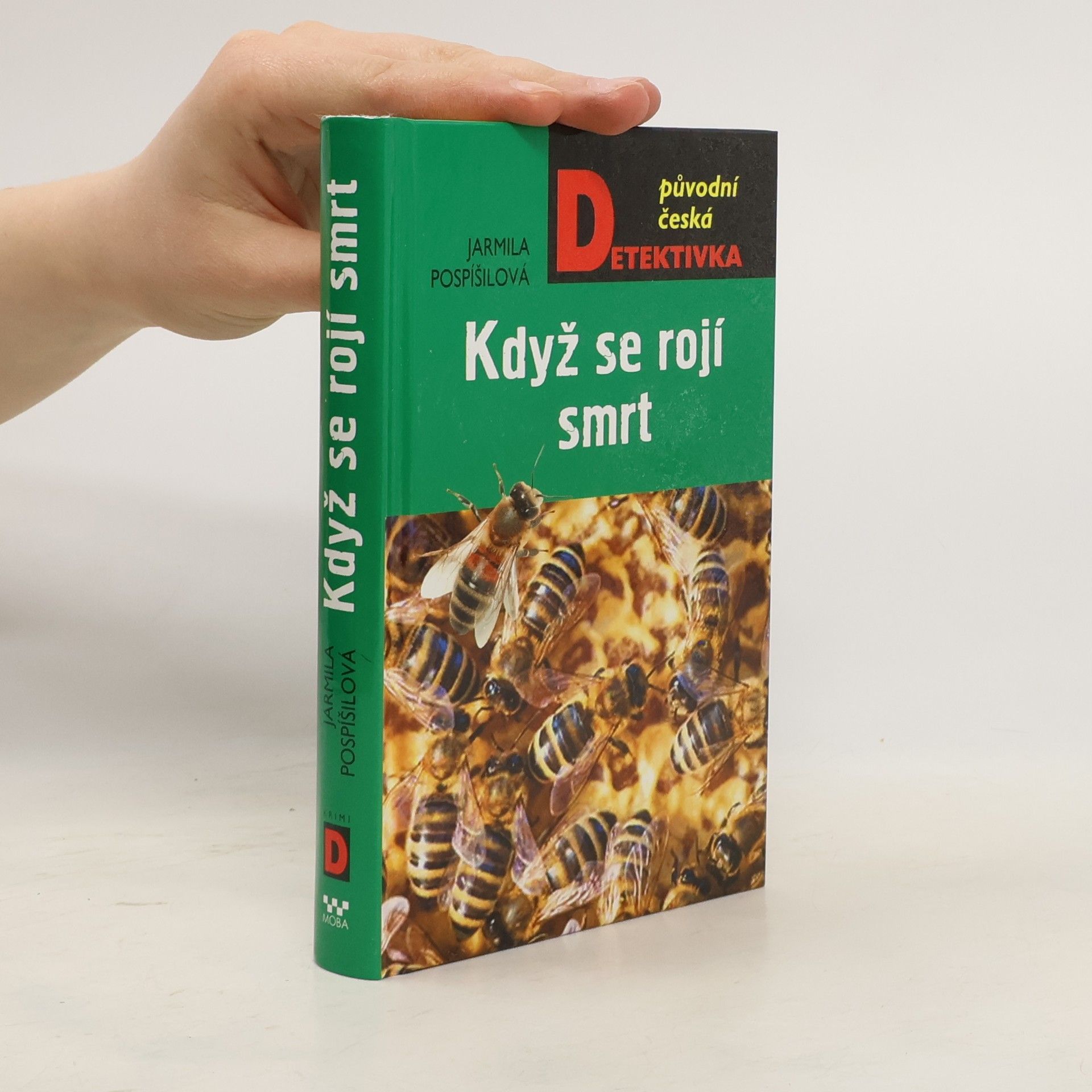 Jarmila Pospíšilová Když se rojí smrt