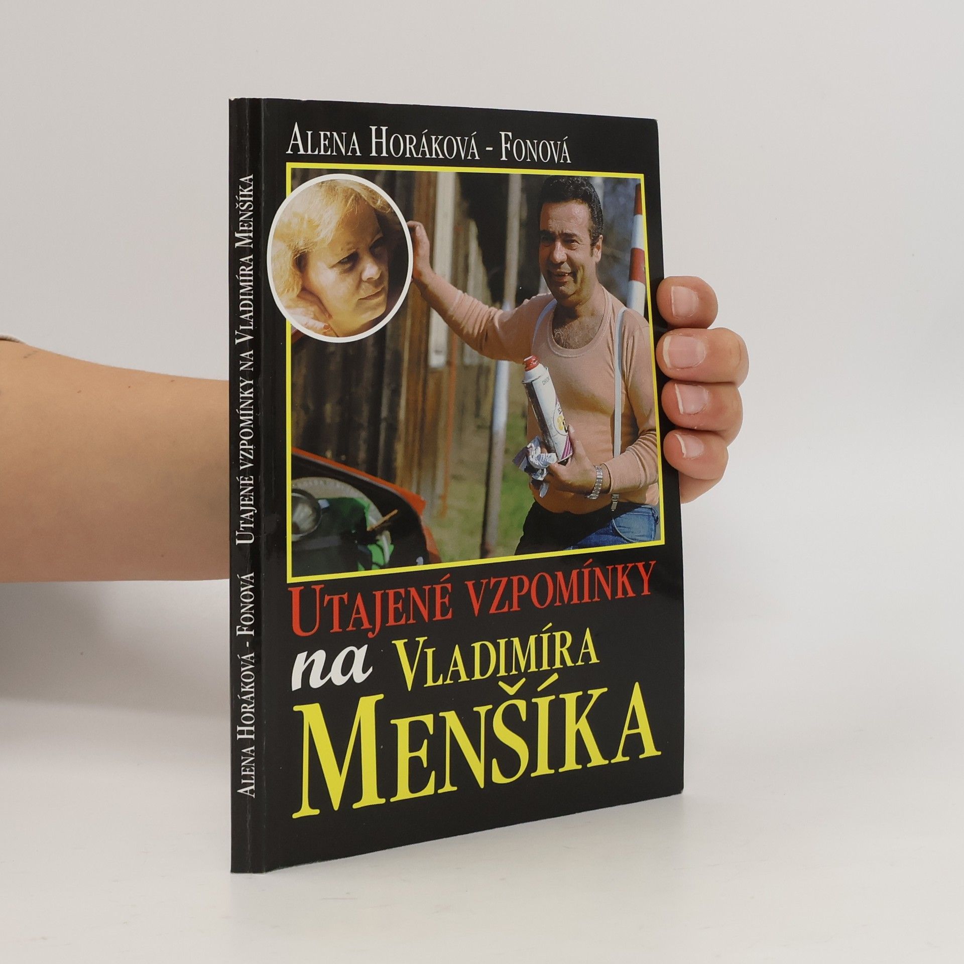 Alena Horáková Fonová Utajené vzpomínky na Vladimíra Menšíka