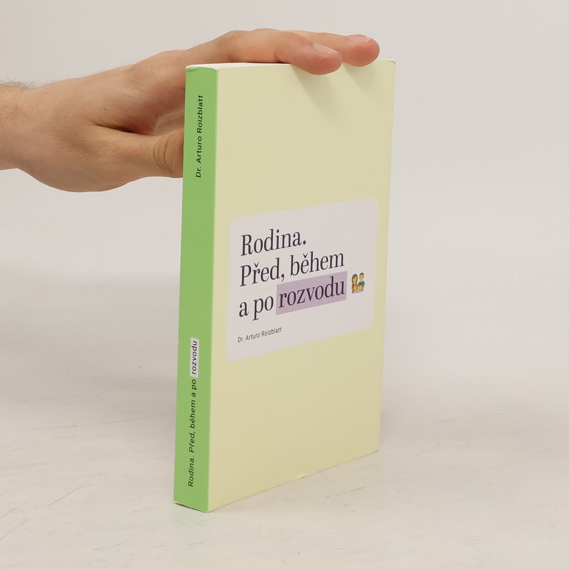 Arturo Roizblatt Rodina. Před, a během a po rozvodu