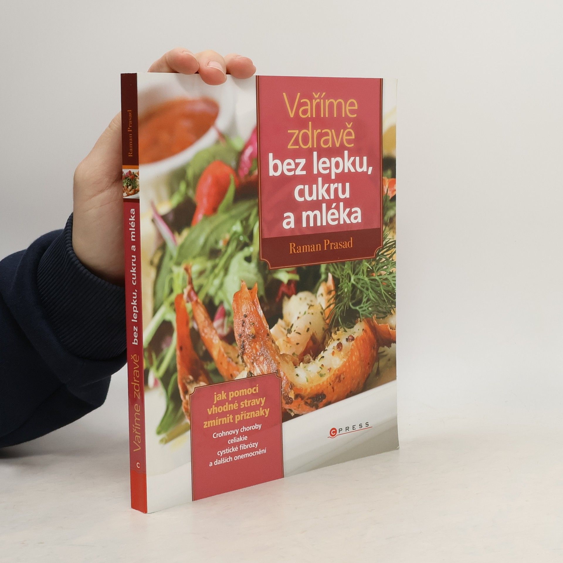 Raman Prasad Vaříme zdravě bez lepku, cukru a mléka