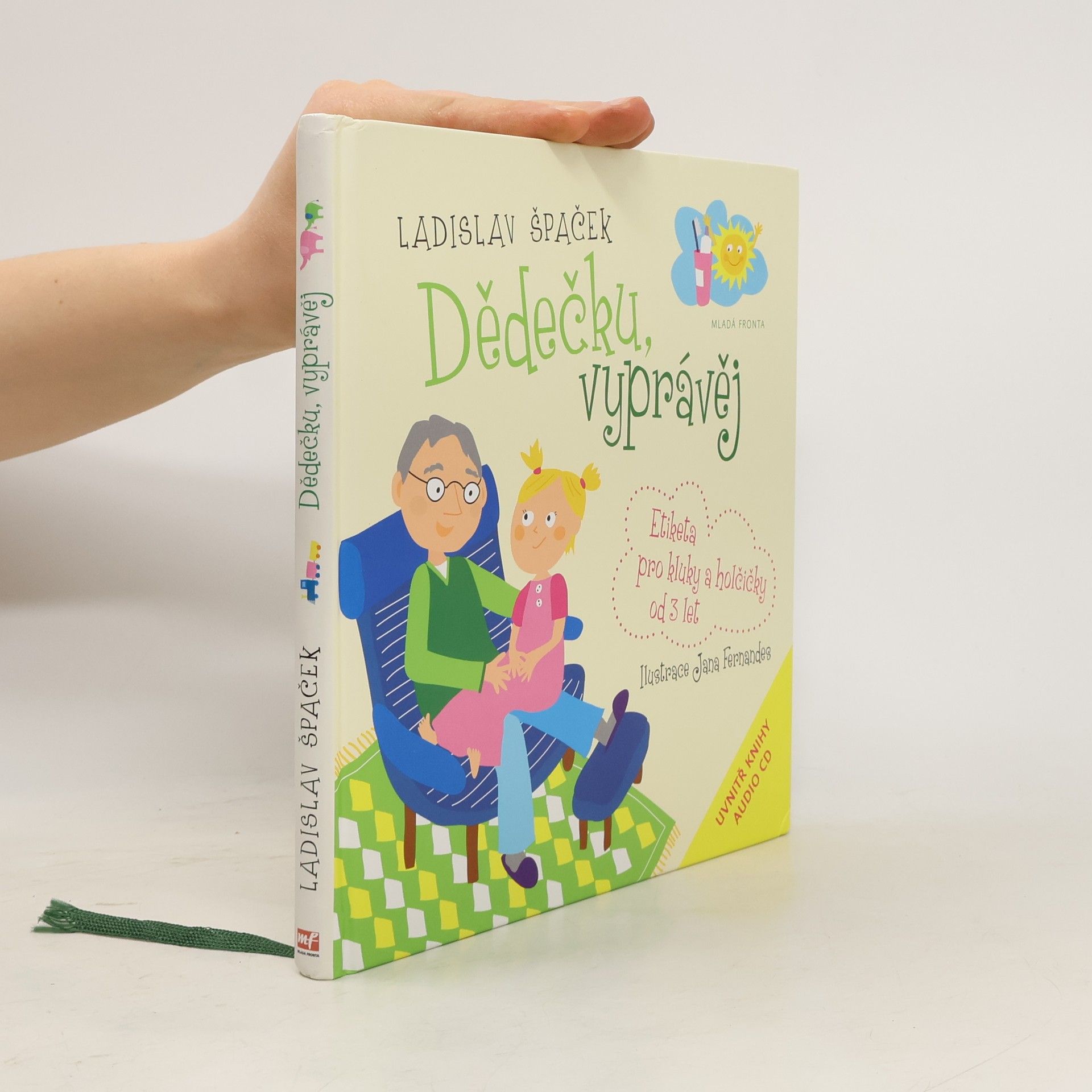 Ladislav Špaček Dědečku, vyprávěj. Etiketa pro kluky a holčičky od 3 let