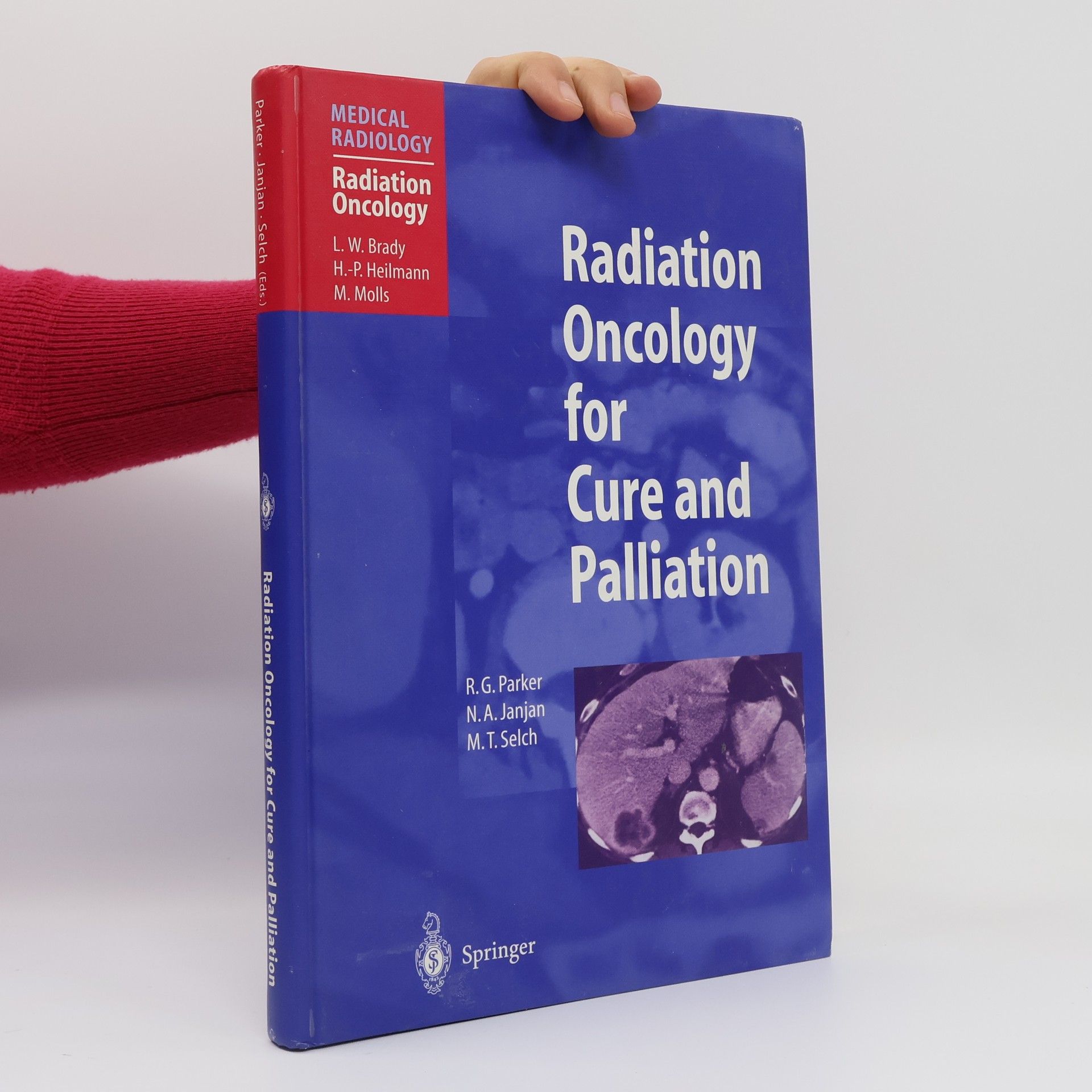 Robert G. Parker Medical Radiology: Radiation Oncology for Cure and Palliation