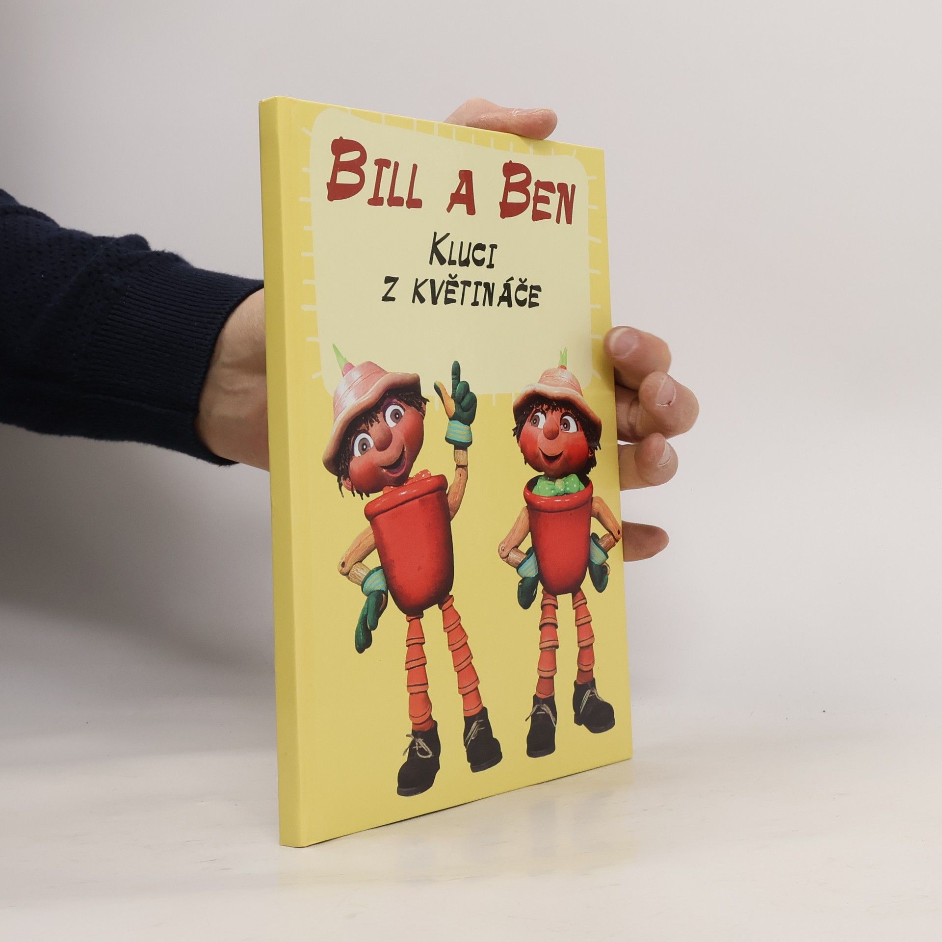 Anna Křivánková Bill a Ben. Kluci z květináče