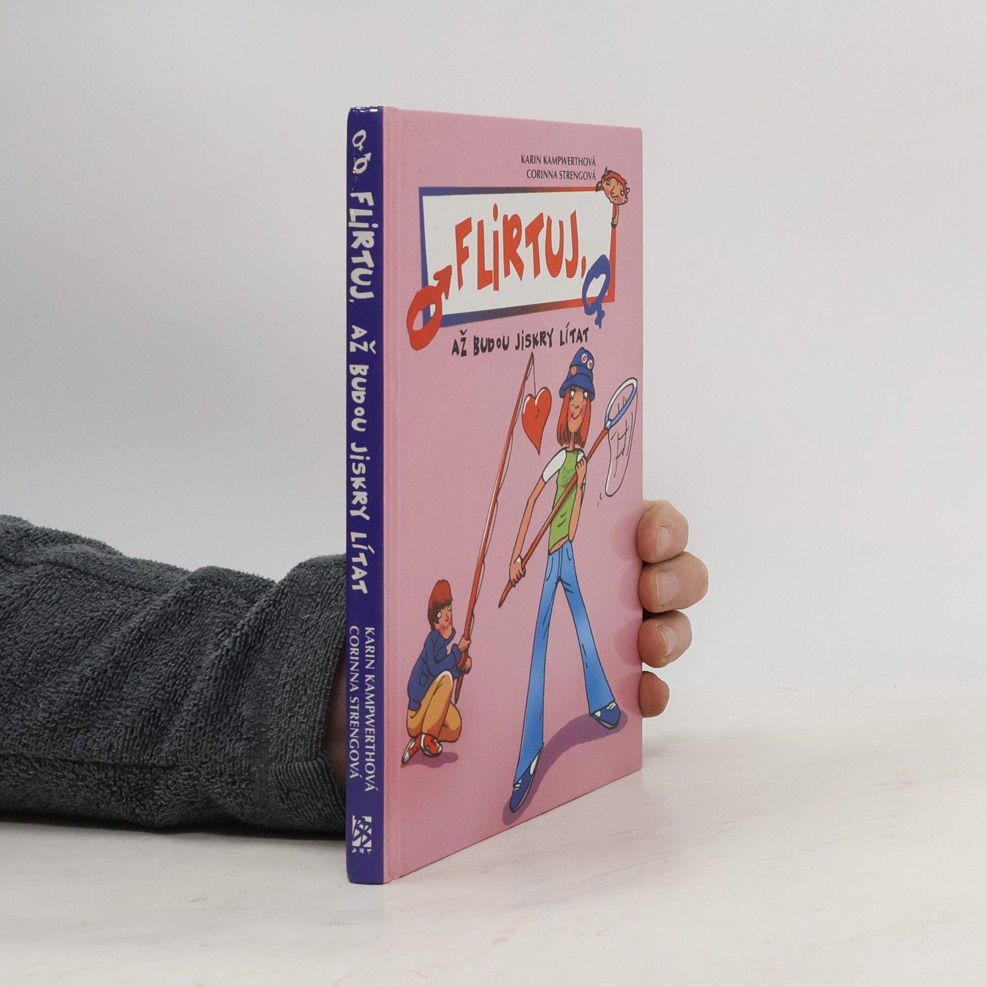 Karin Kampwerth Flirtuj, až budou jiskry lítat