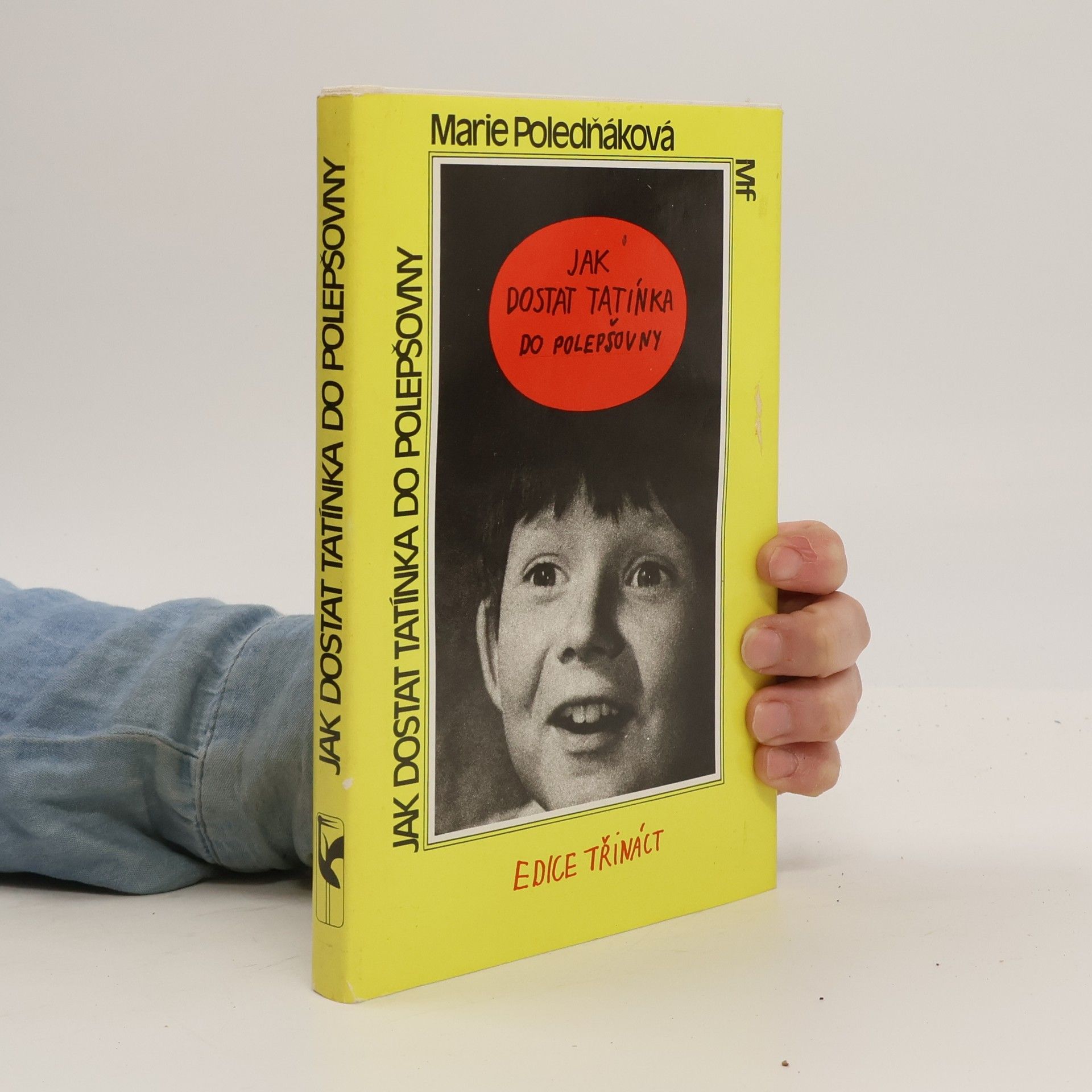 Marie Poledňáková Jak dostat tatínka do polepšovny
