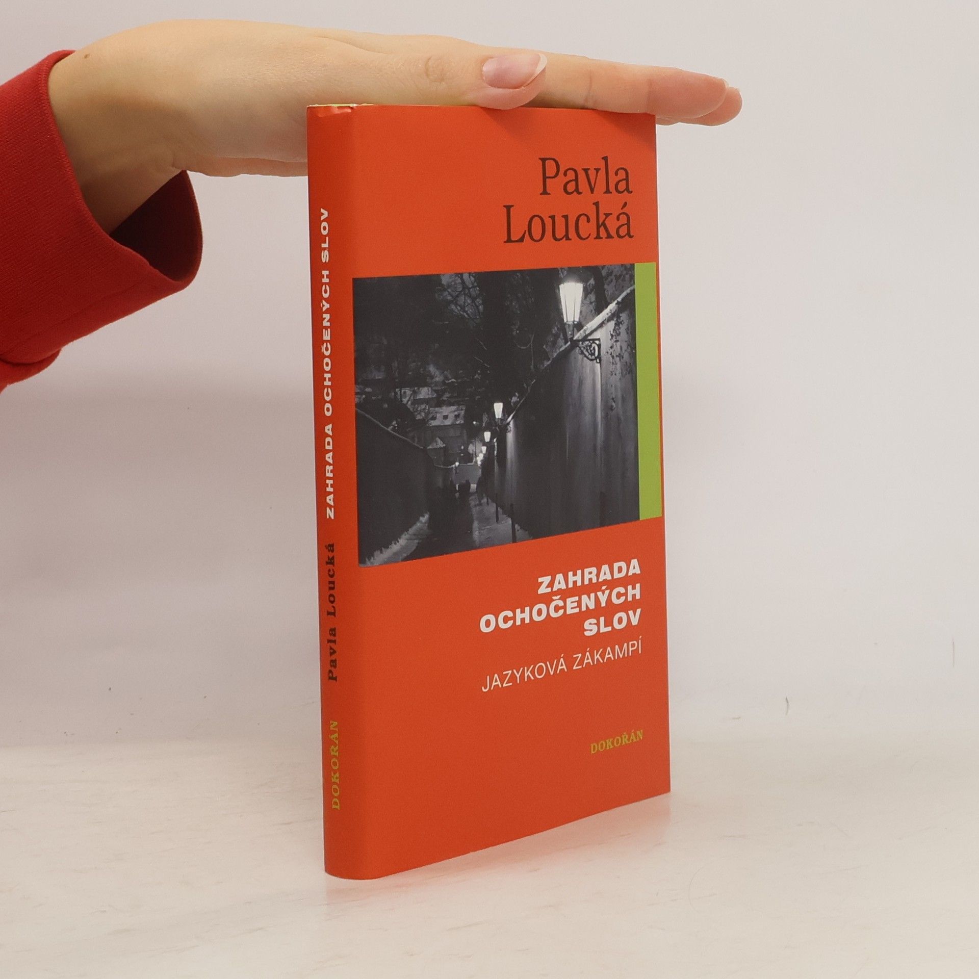 Pavla Loucká Zahrada ochočených slov. Jazyková zákampí