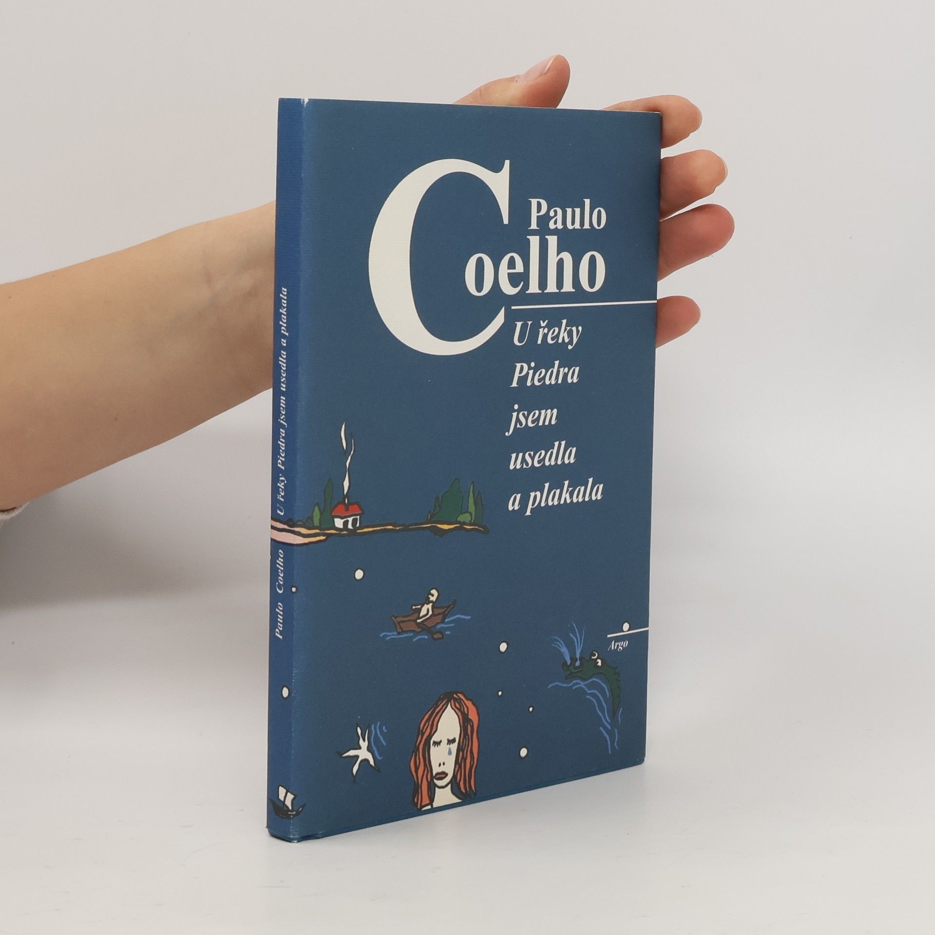 Paulo Coelho U řeky Piedra jsem usedla a plakala