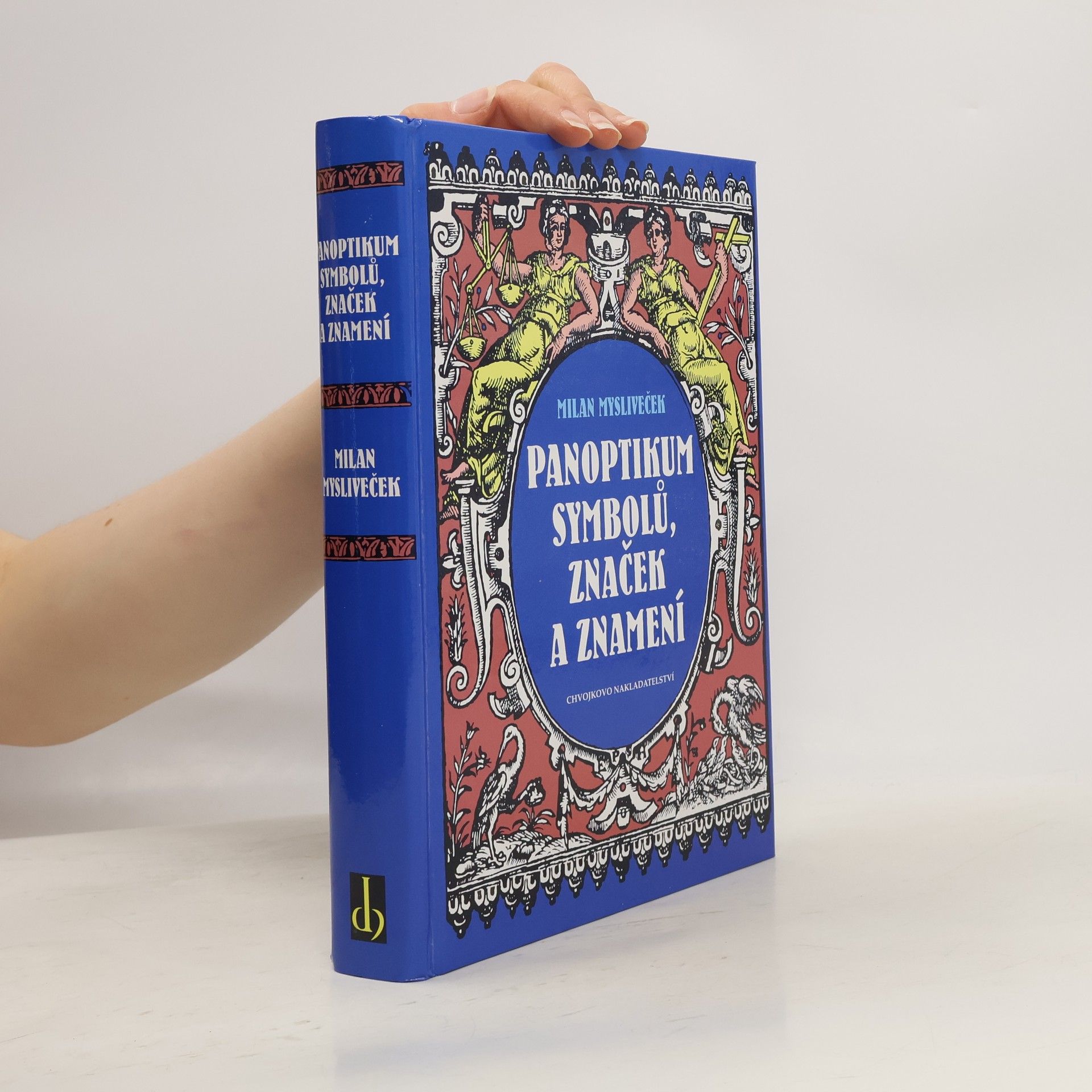 Milan Mysliveček Panoptikum symbolů, značek a znamení