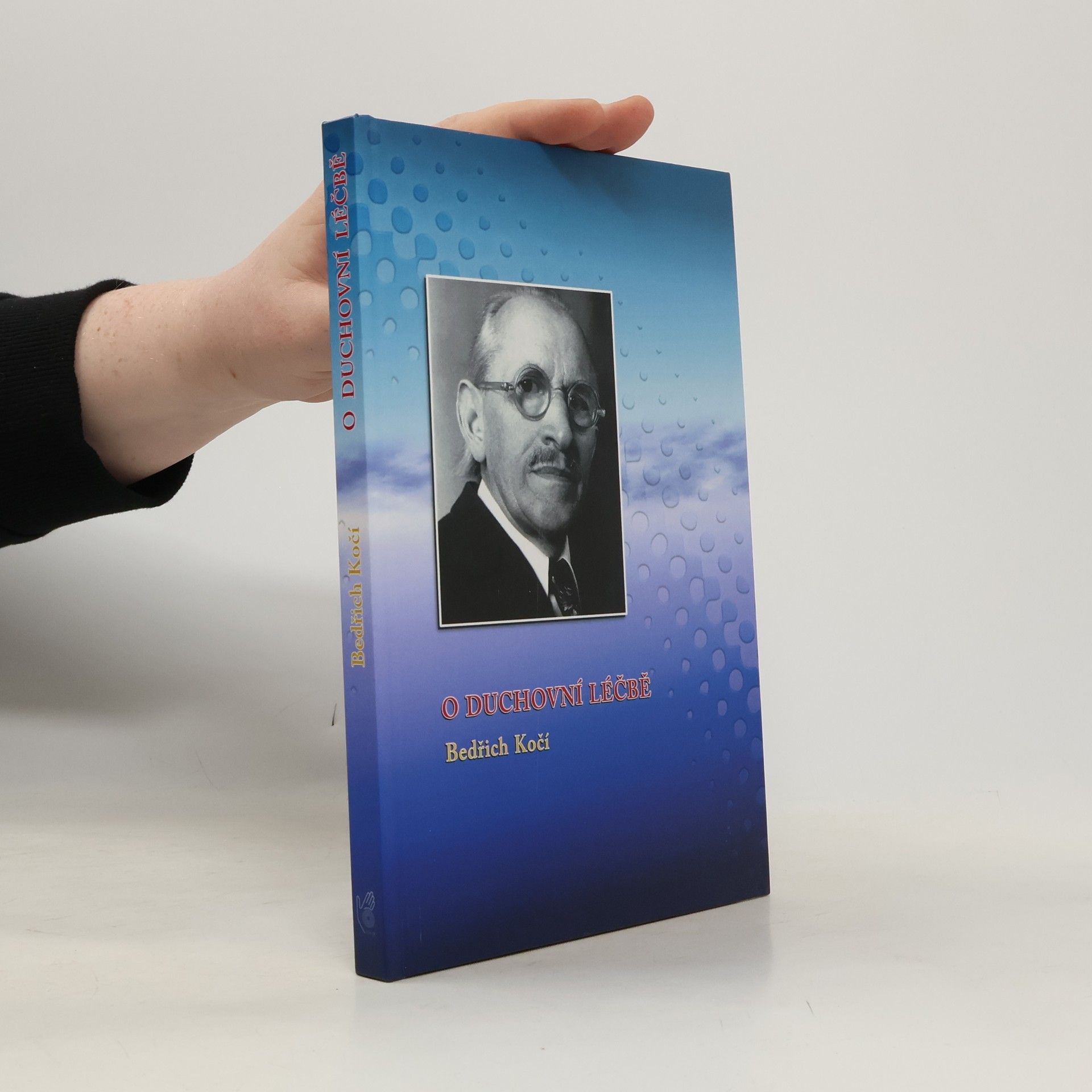 Bedřich Kočí O duchovní léčbě